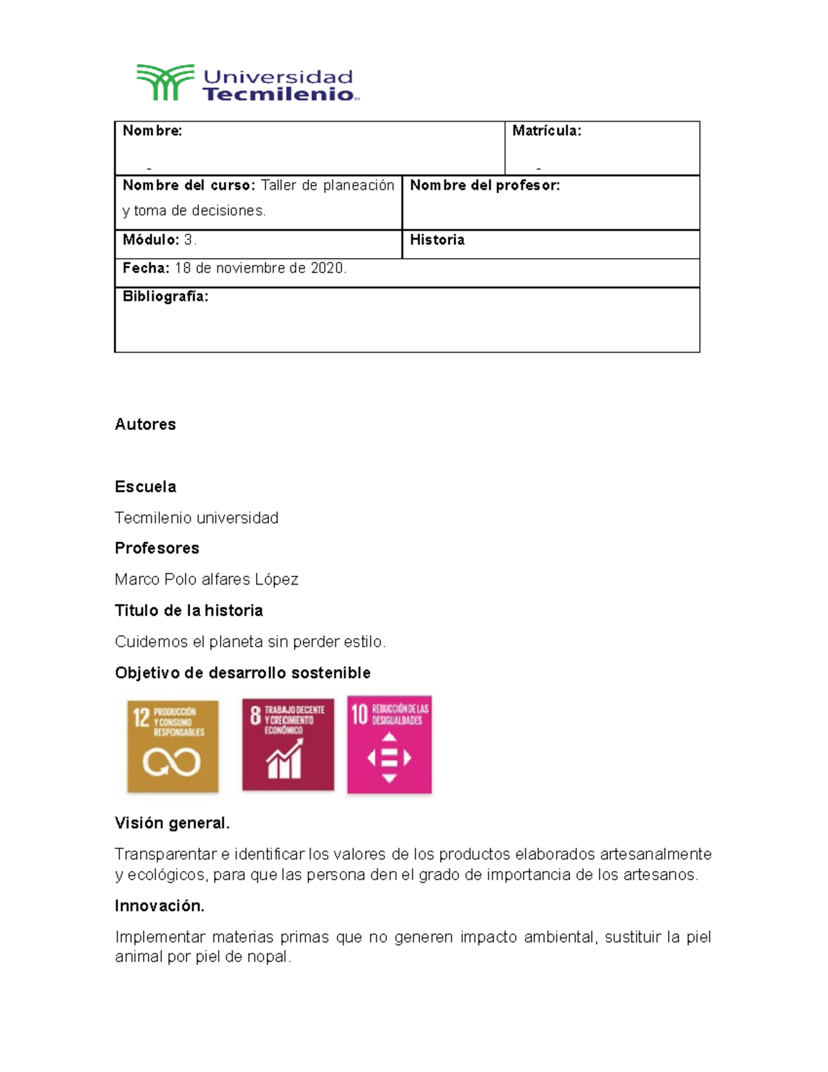 Historia de aim2 - copia - Nombre: - Matrícula: - Nombre del curso ...