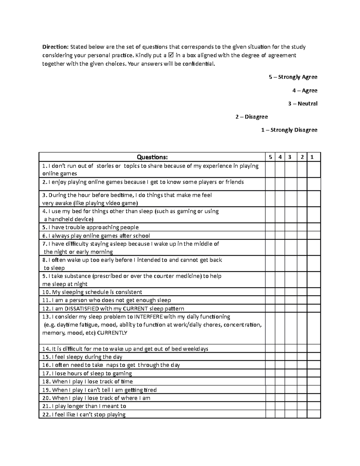 Research questionnaire - Direction: Stated below are the set of ...