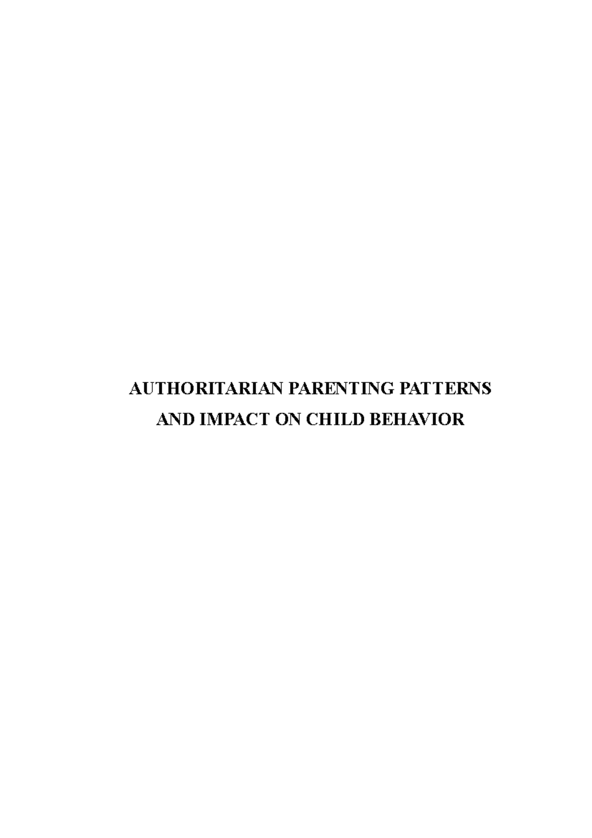 Authoritarian Parenting Patterns AND Impact ON Child Behavior ...