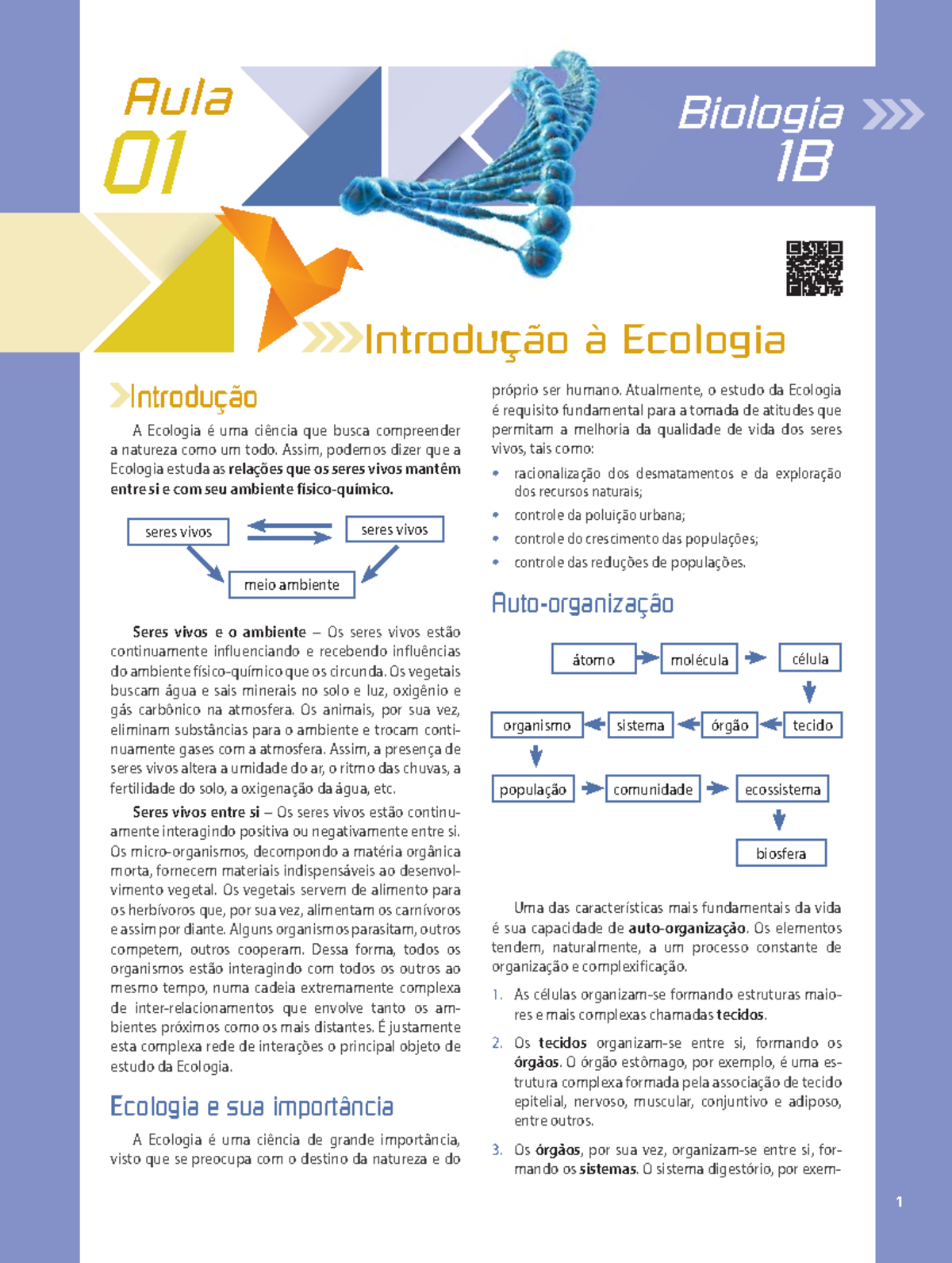 Biologia B - 1 Aula 01 1B Biologia Introdução à Ecologia Introdução A ...