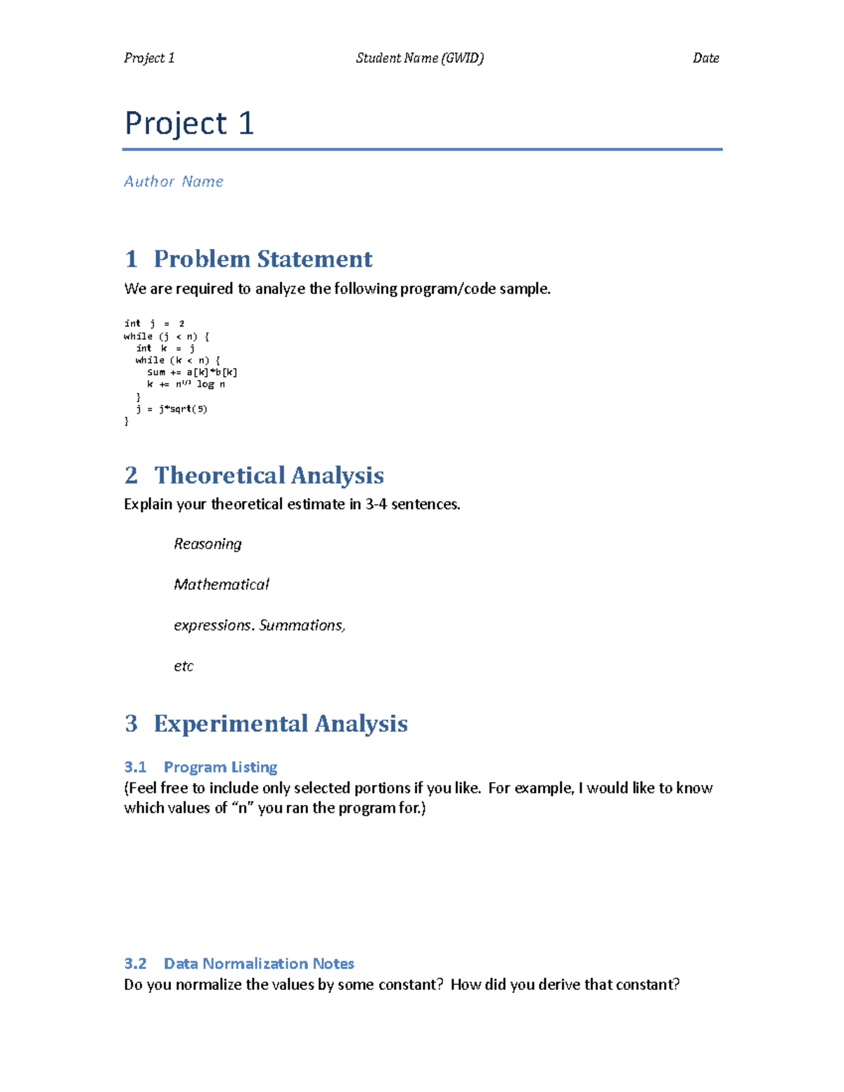 Project 1 - Formate - Project 1 Author Name 1 Problem Statement We are ...