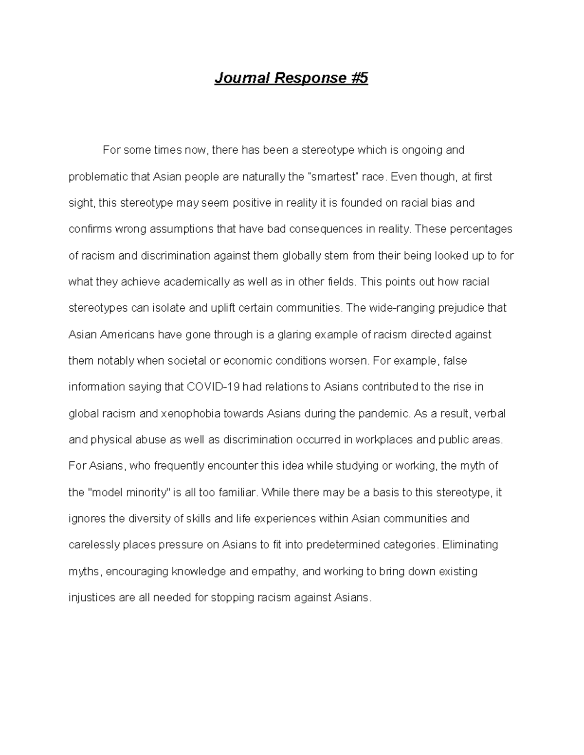 Journal Response #5 - Journal Response For some times now, there has ...