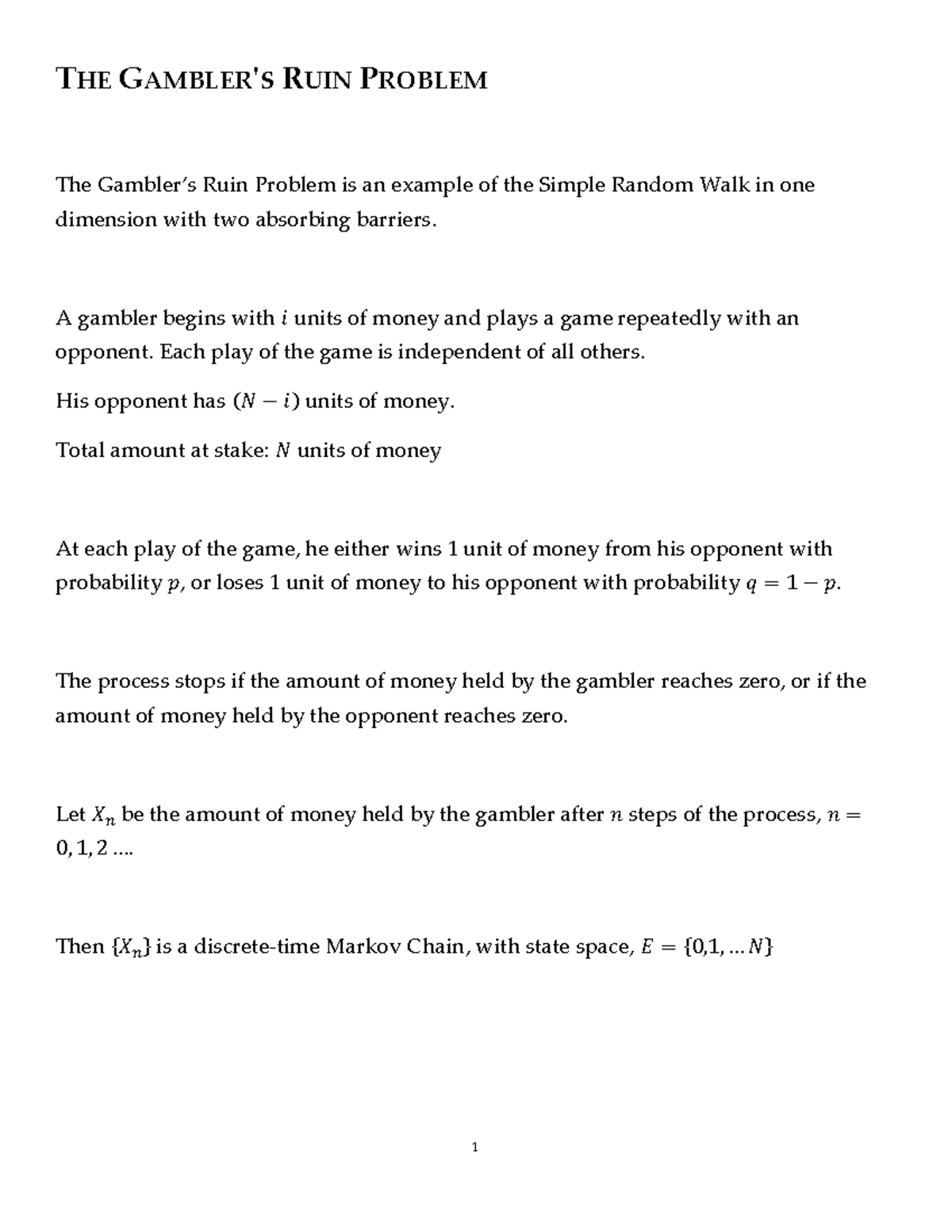 17The Gambler's Ruin Problem THE GAMBLER'S RUIN PROBLEM The Gambler