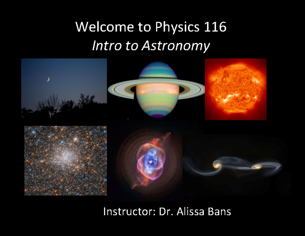P116Video Slides W1 - Lecture notes 1 - Welcome to Physics 116 Intro to ...