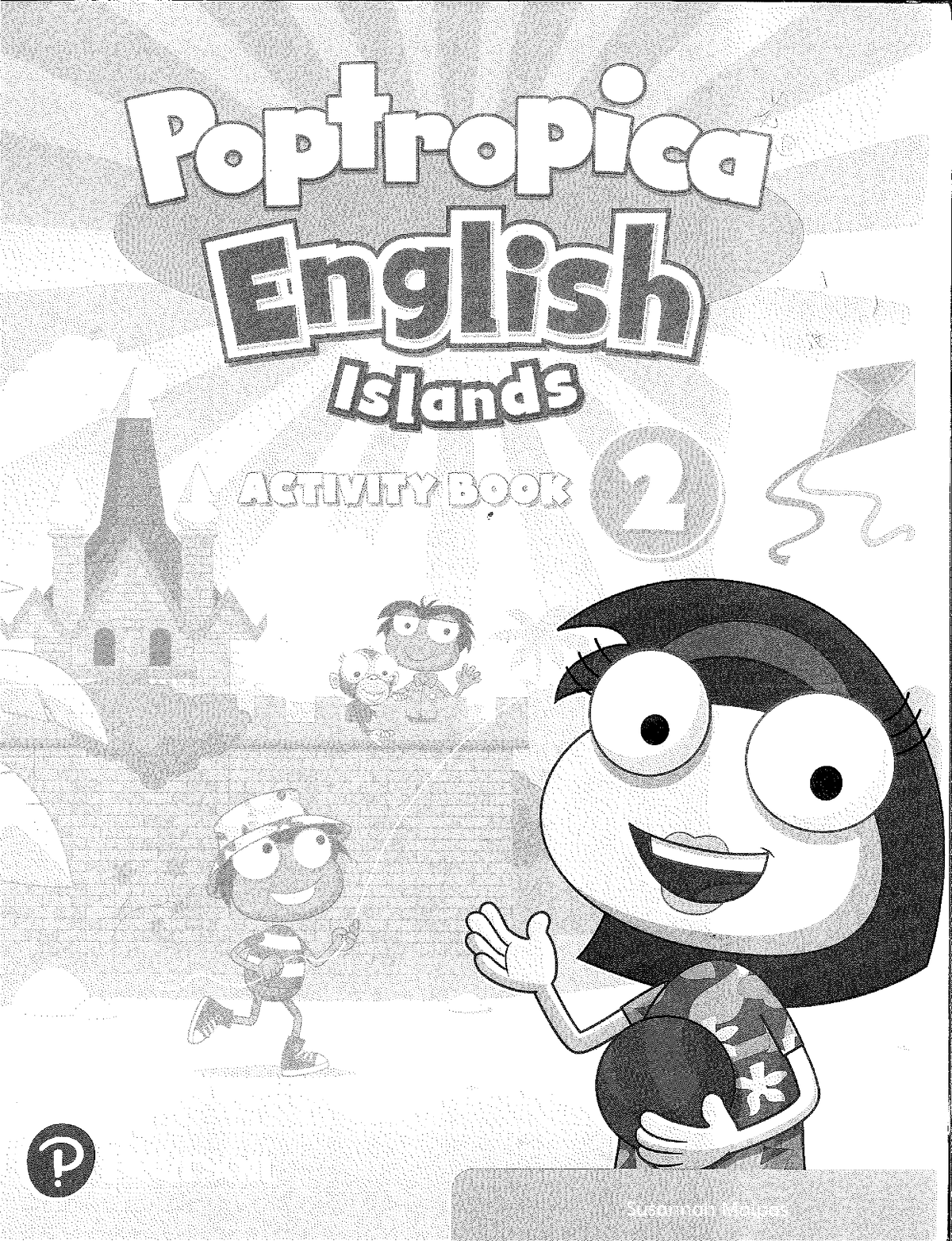 Activity BOOK - POPTROPICA ISLANDS 2 - Studocu