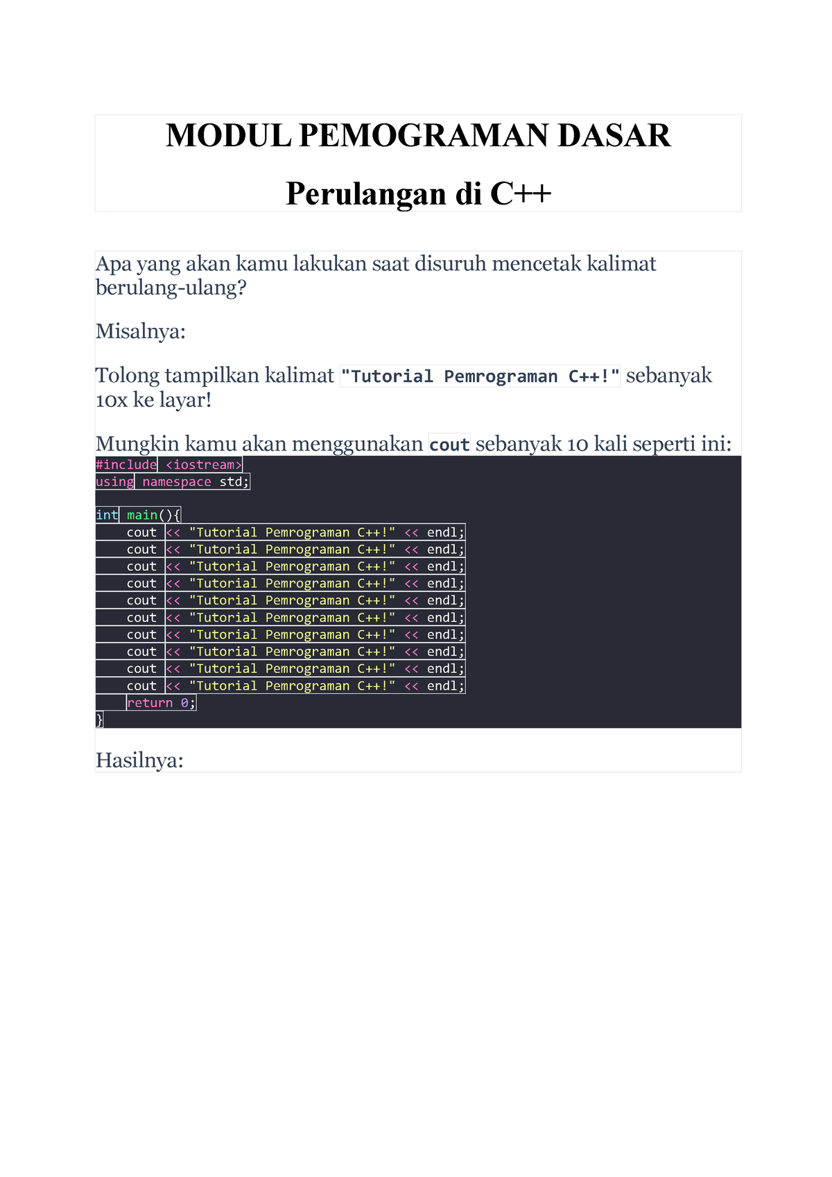 Modul Perulangan - MODUL PEMOGRAMAN DASAR Perulangan Di C++ Apa Yang ...