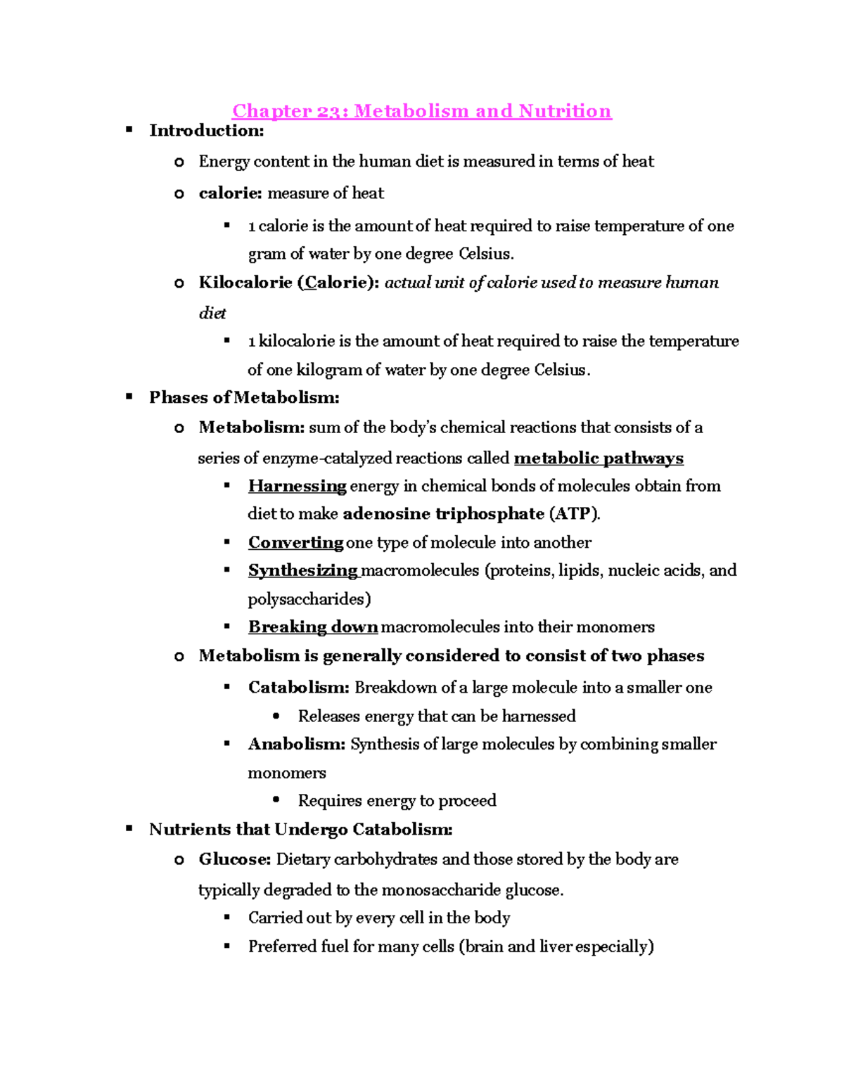 Chapter 23 Metabolism o Kilocalorie (Calorie) actual unit of