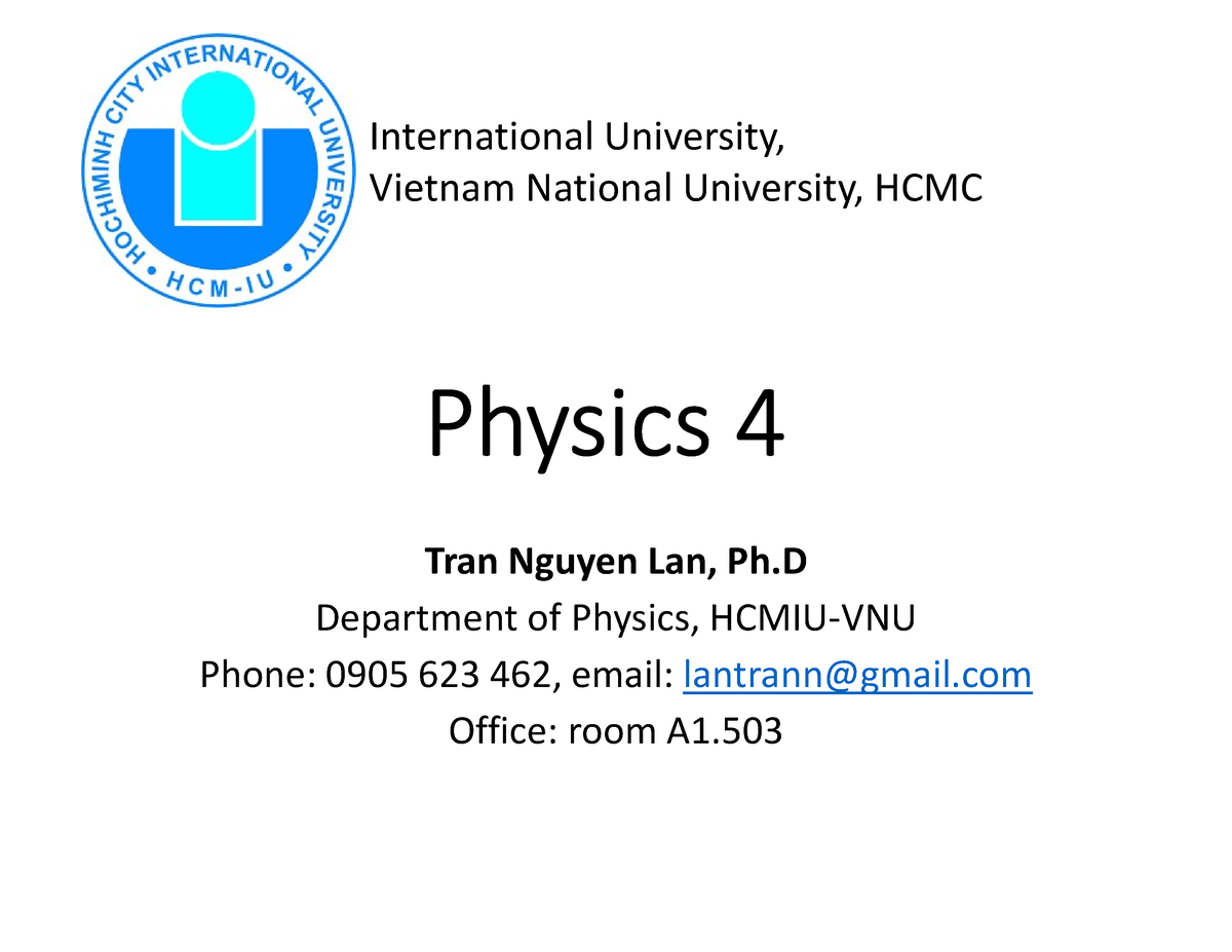 Phys4-week01 - The First Lecture Is The Introduction Of Physics 4 ...