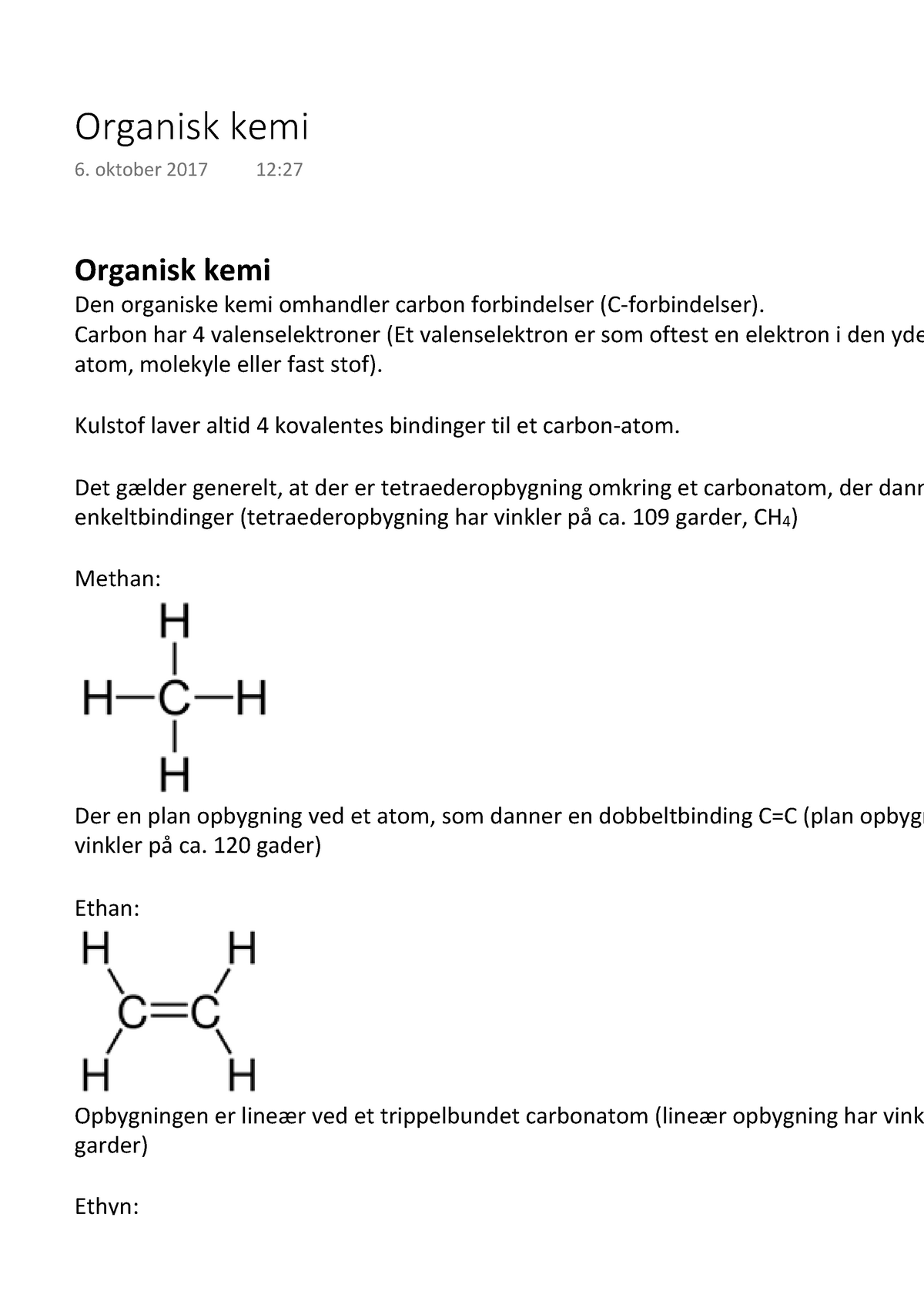 Organisk kemi - Organisk organiske kemi omhandler carbon forbindelser (C-forbindelser). -