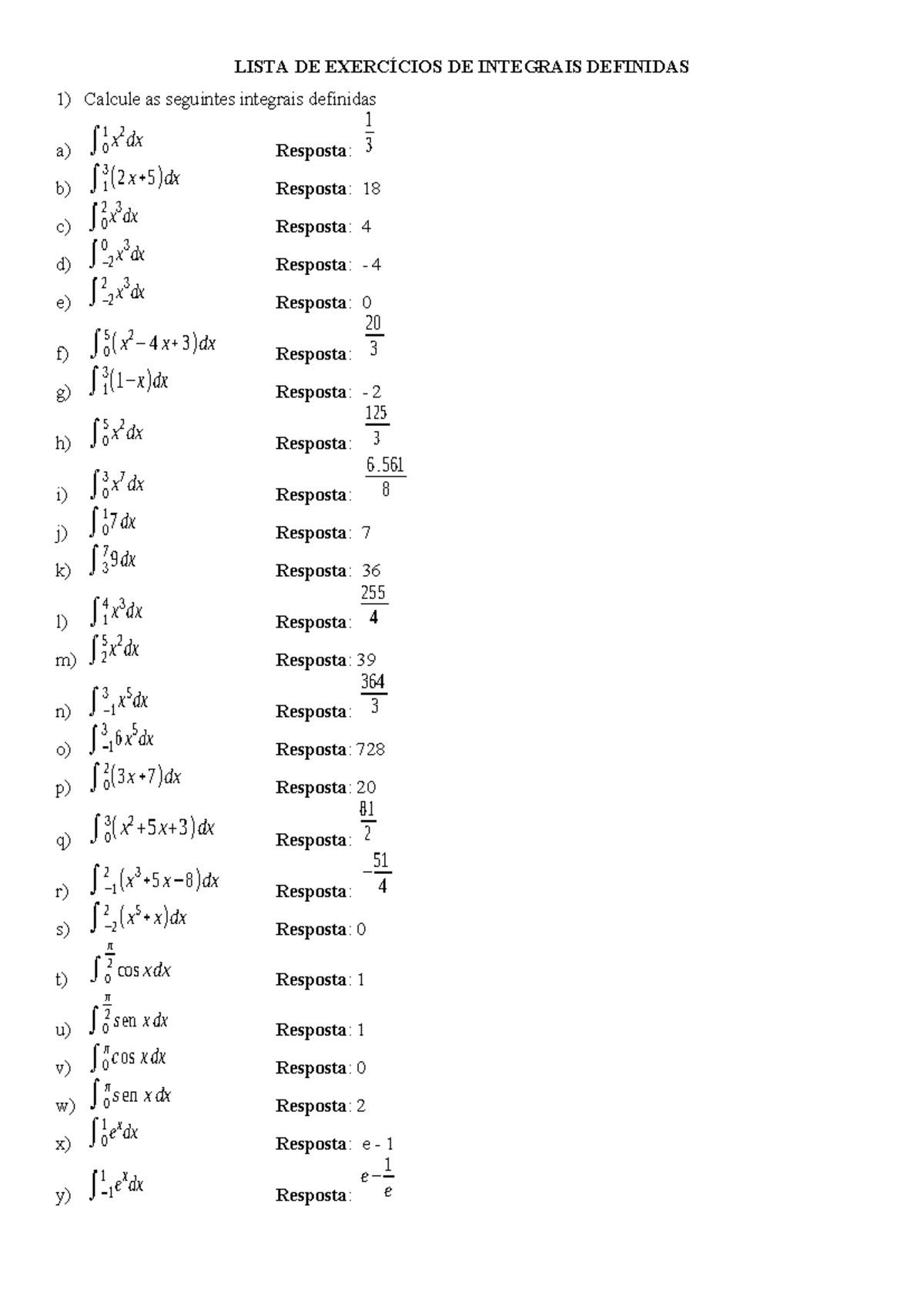 Lista DE Exerc CIOS DE Integrais Definidas - LISTA DE EXERCÍCIOS DE ...