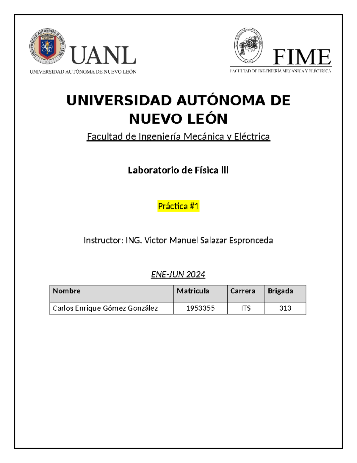 Practica 1 LAB FIS 3 - UNIVERSIDAD AUTÓNOMA DE NUEVO LEÓN Facultad de ...