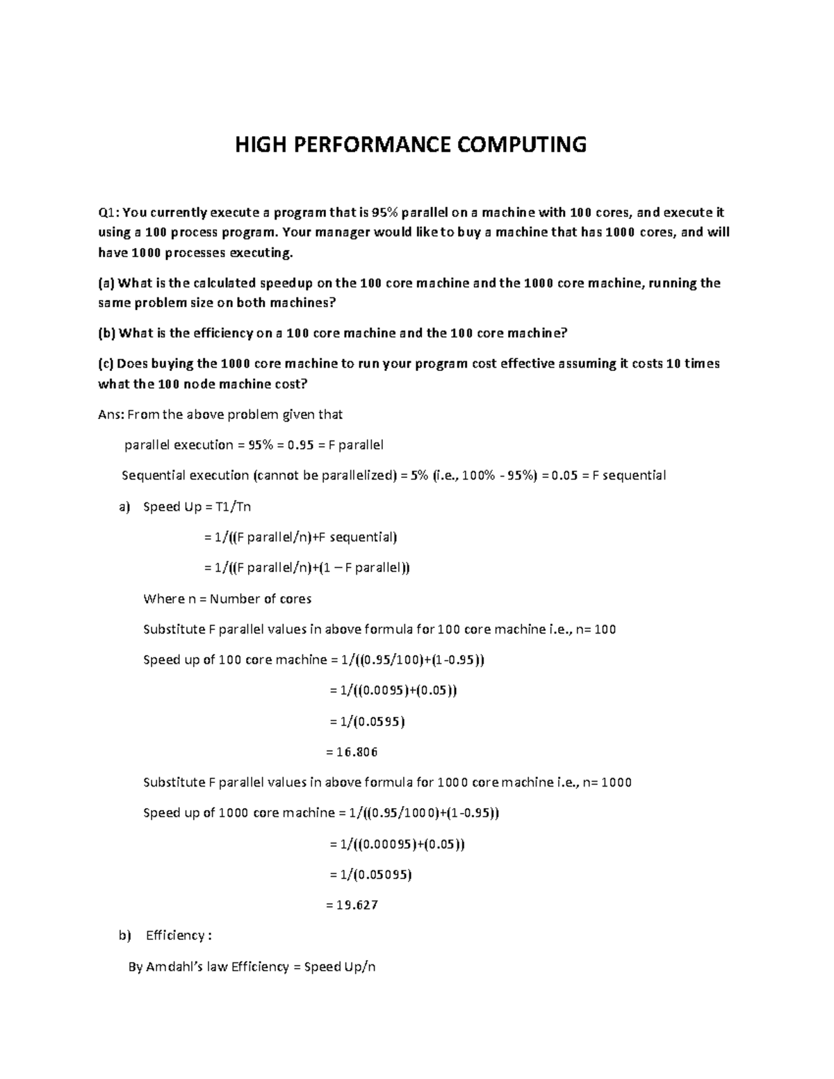 HPC Assign 1 - hiii - HIGH PERFORMANCE COMPUTING Q1: You currently ...