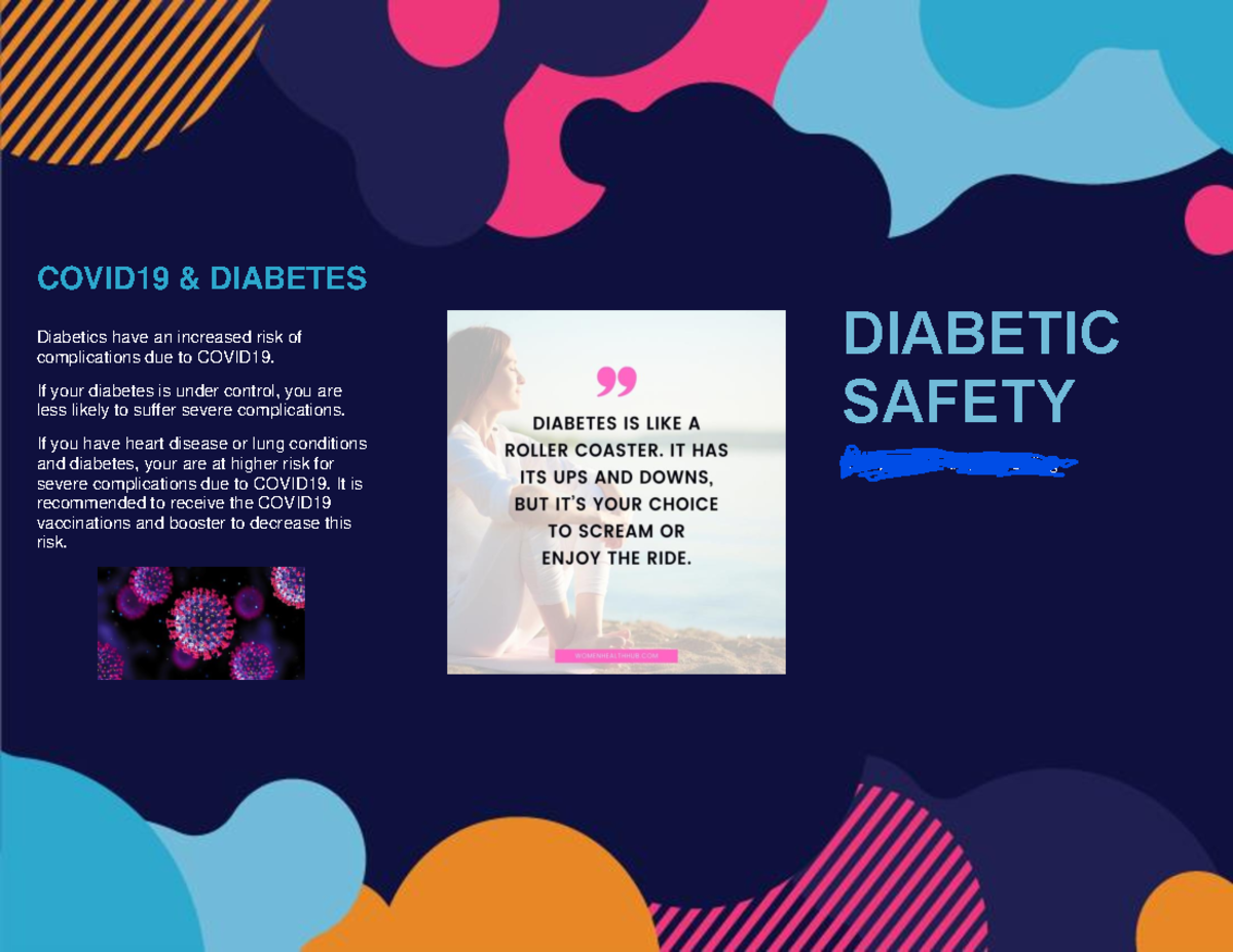 Diabetic Safety COVID19 & DIABETES Diabetics have an increased risk