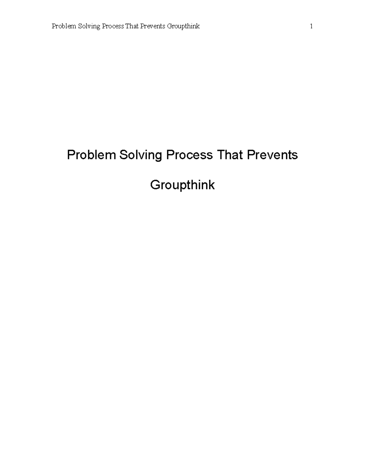 Problem Solving Process that Prevents Groupthink - Introduction to ...