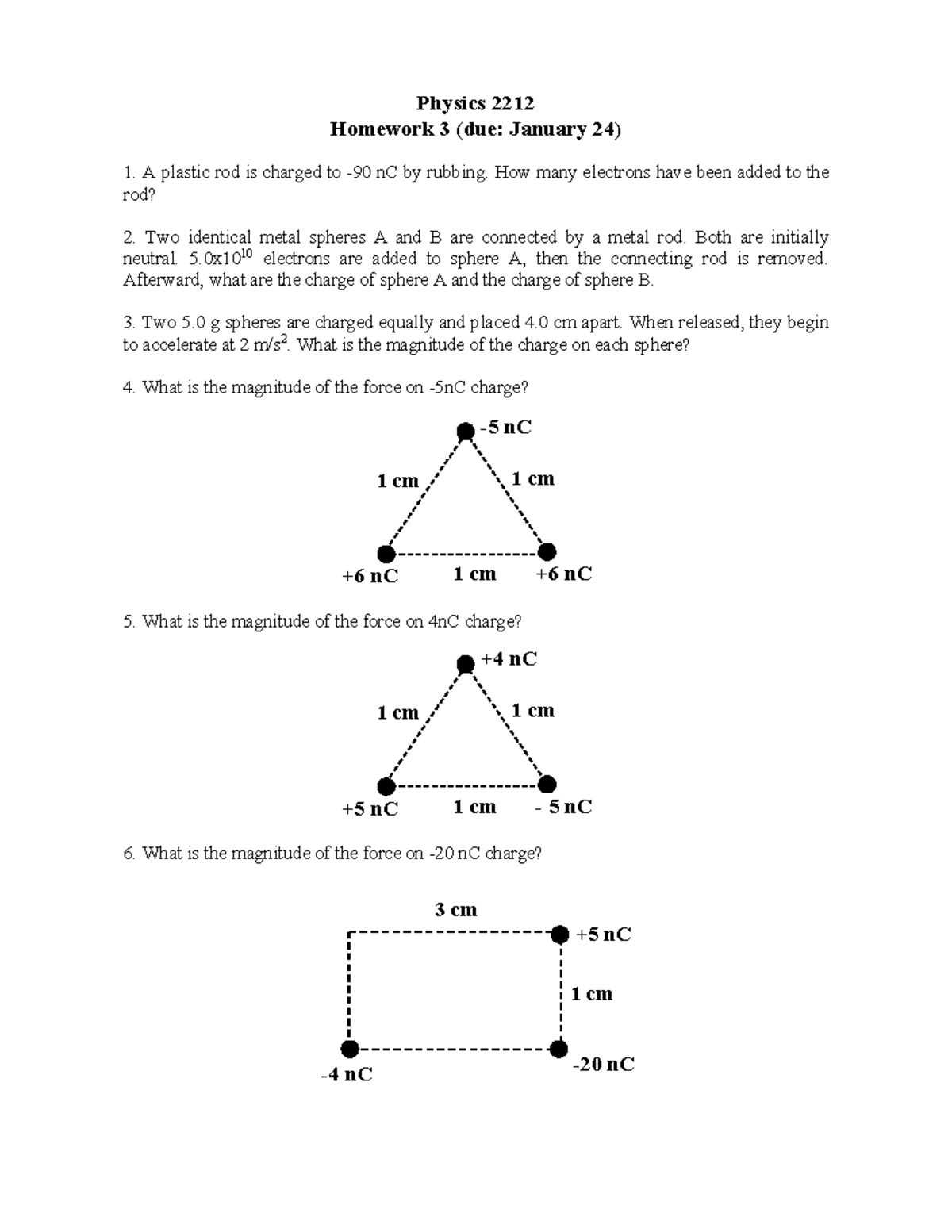 HW physics 2212 Physics 2212 Homework 3 (due January 24) 1. A