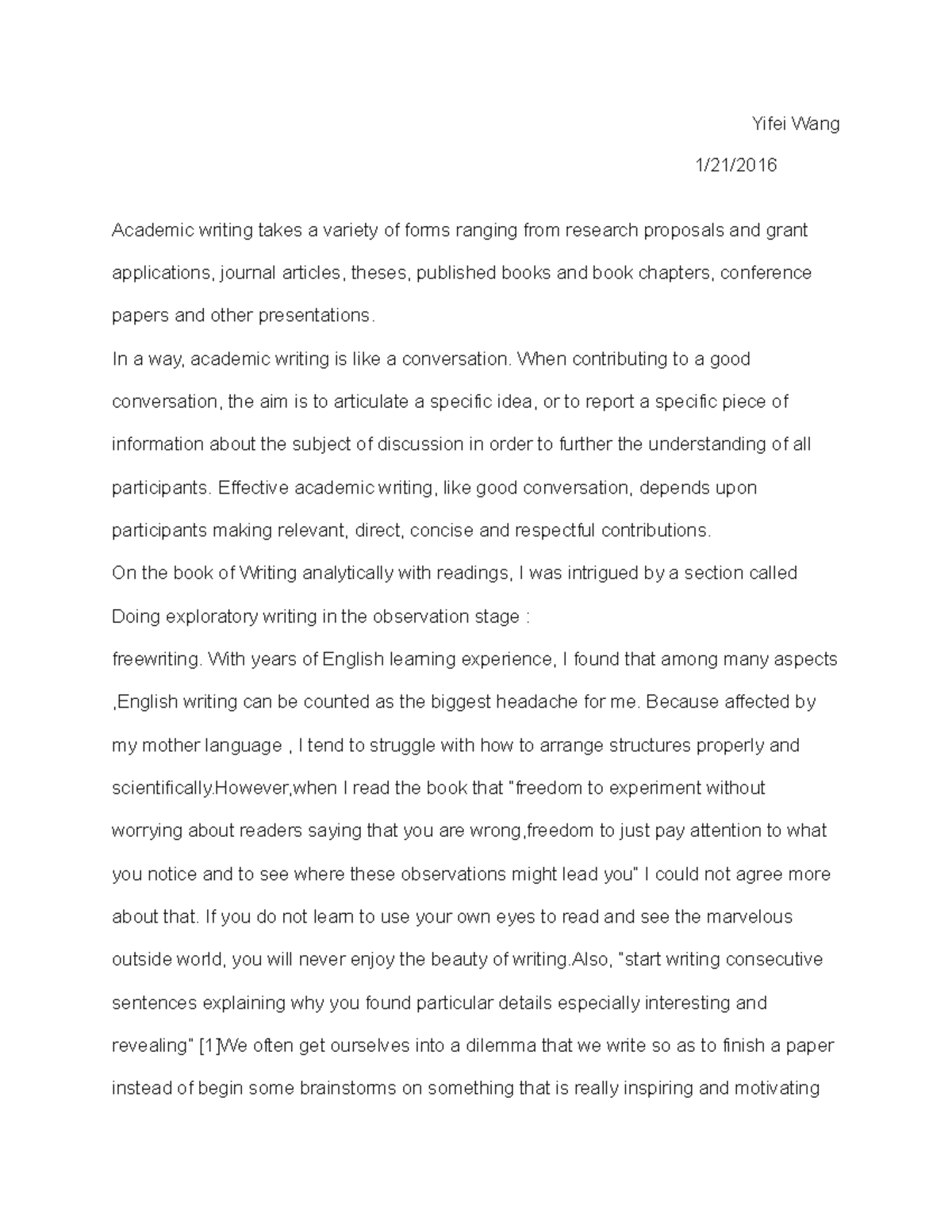 Writng sample - Grade: A - Yifei Wang Academic writing takes a variety ...