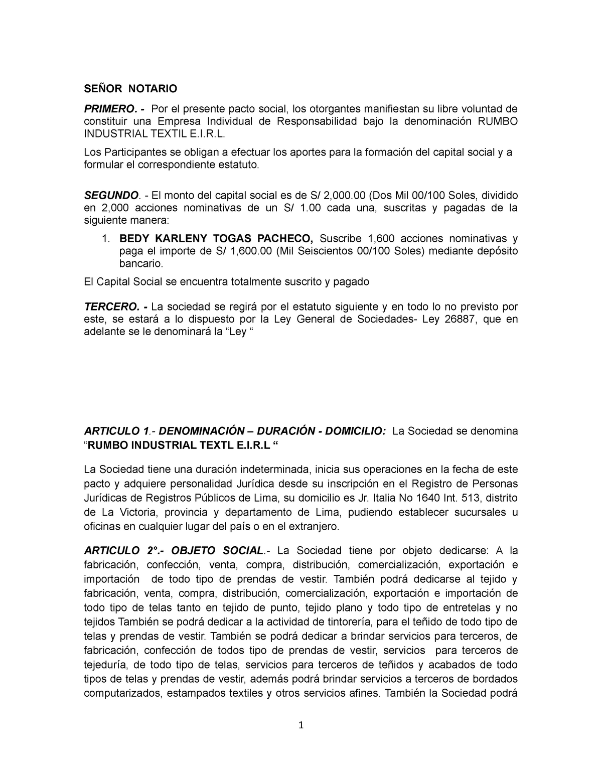 Minuta DE Constitucion .L Rumbo - SEÑOR NOTARIO PRIMERO. - Por el  presente pacto social, los - Studocu