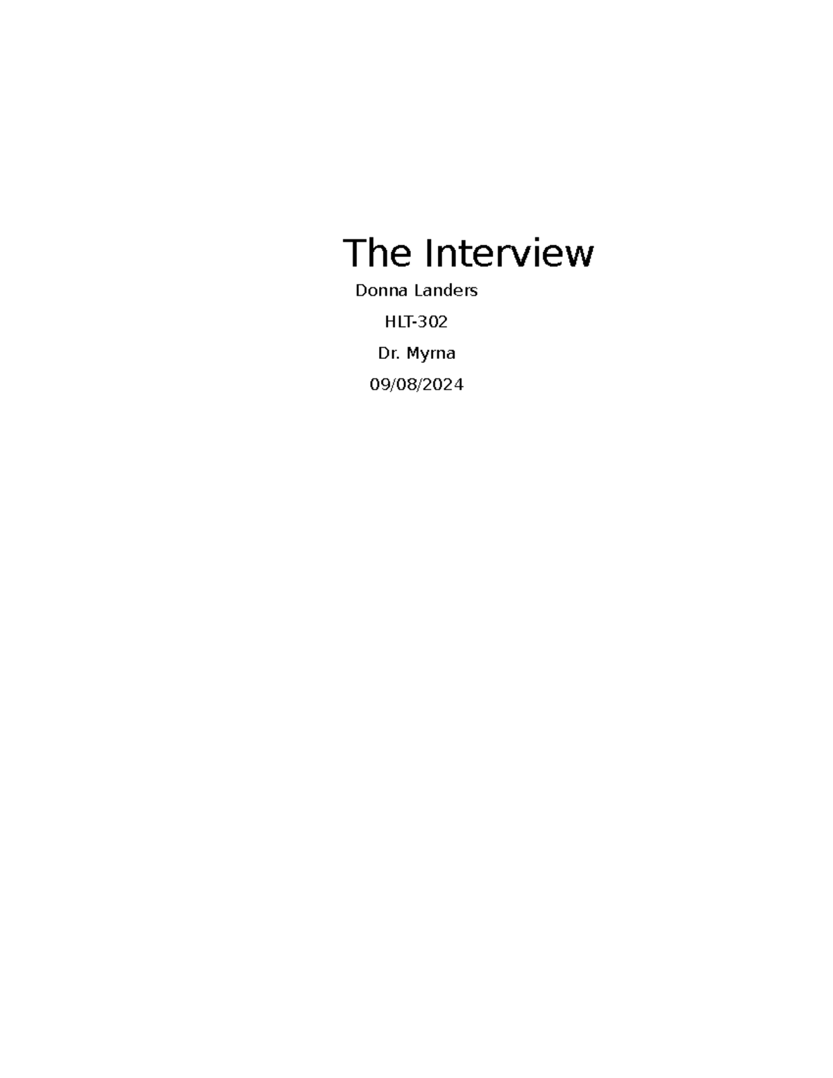Interview - The Interview Donna Landers HLT- Dr. Myrna 09/08/ The ...