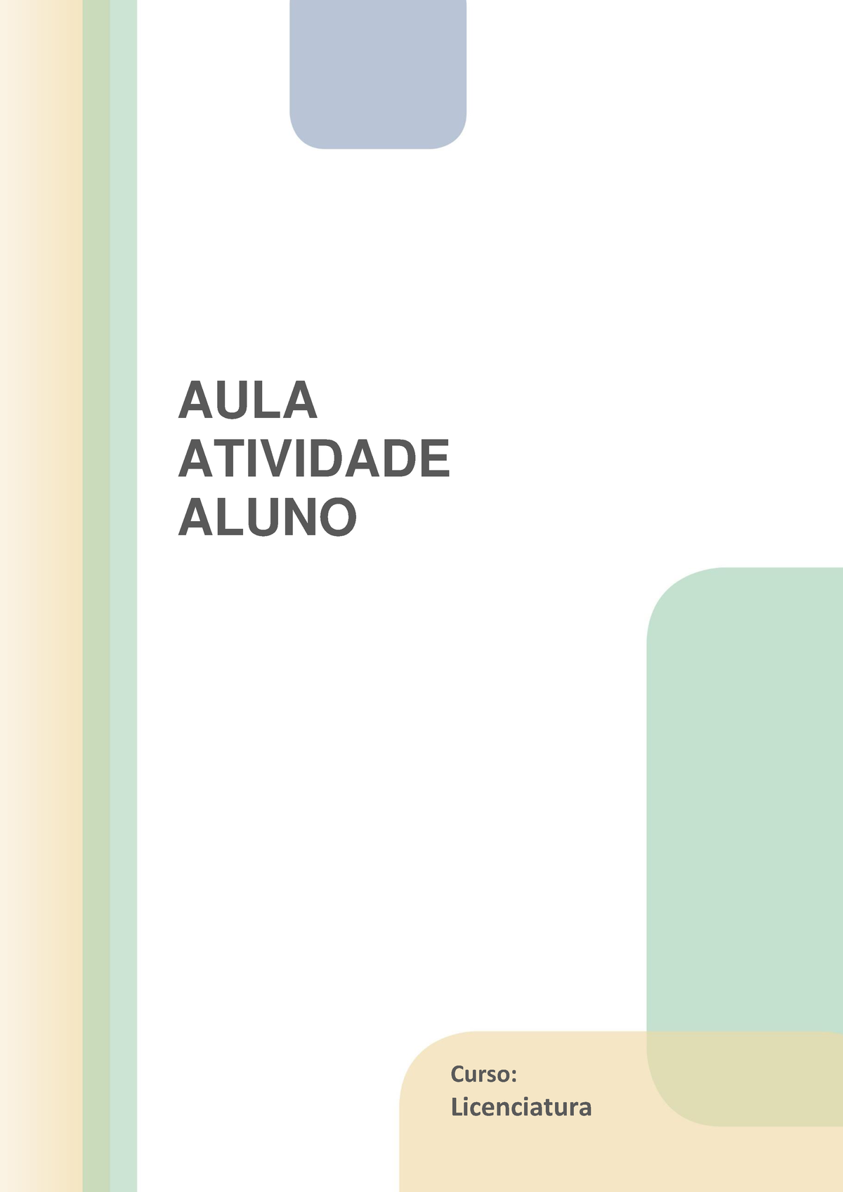 Aula Atividade 4 - Legal - AULA ATIVIDADE ALUNO B·sica AULA ATIVIDADE ...