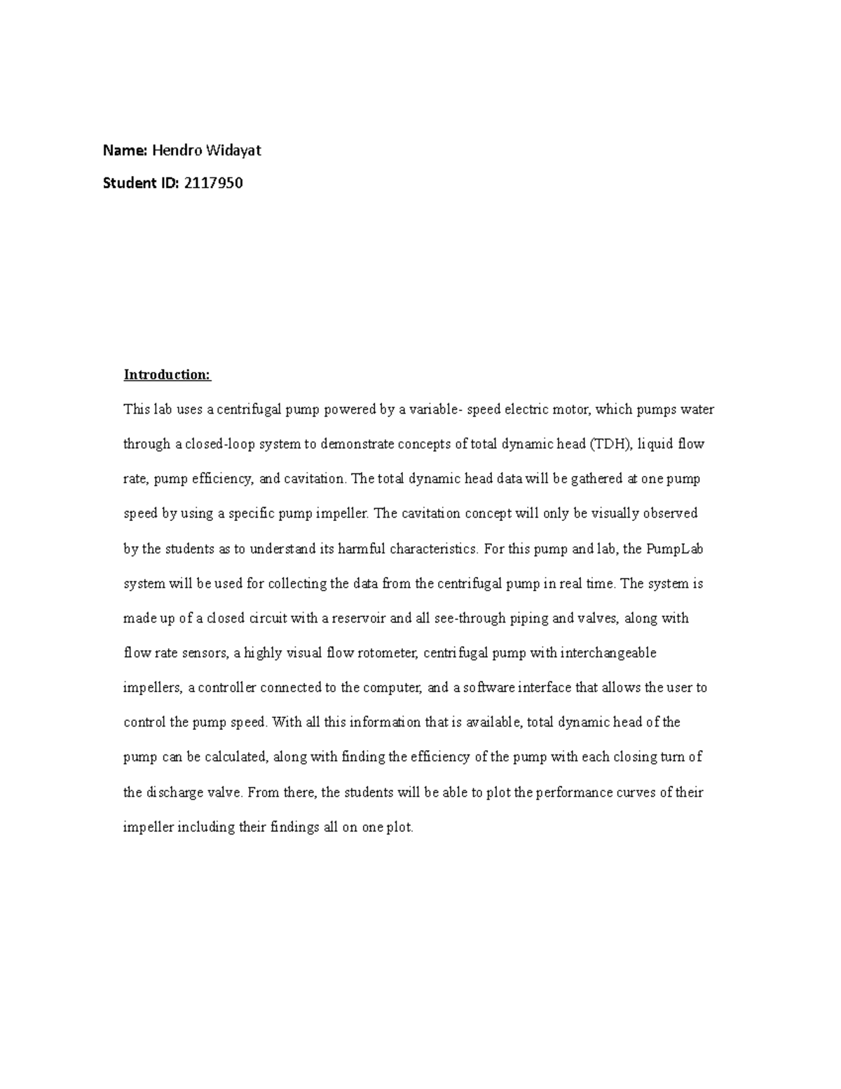 PUMP LAB Report This lab uses a centrifugal pump powered by a