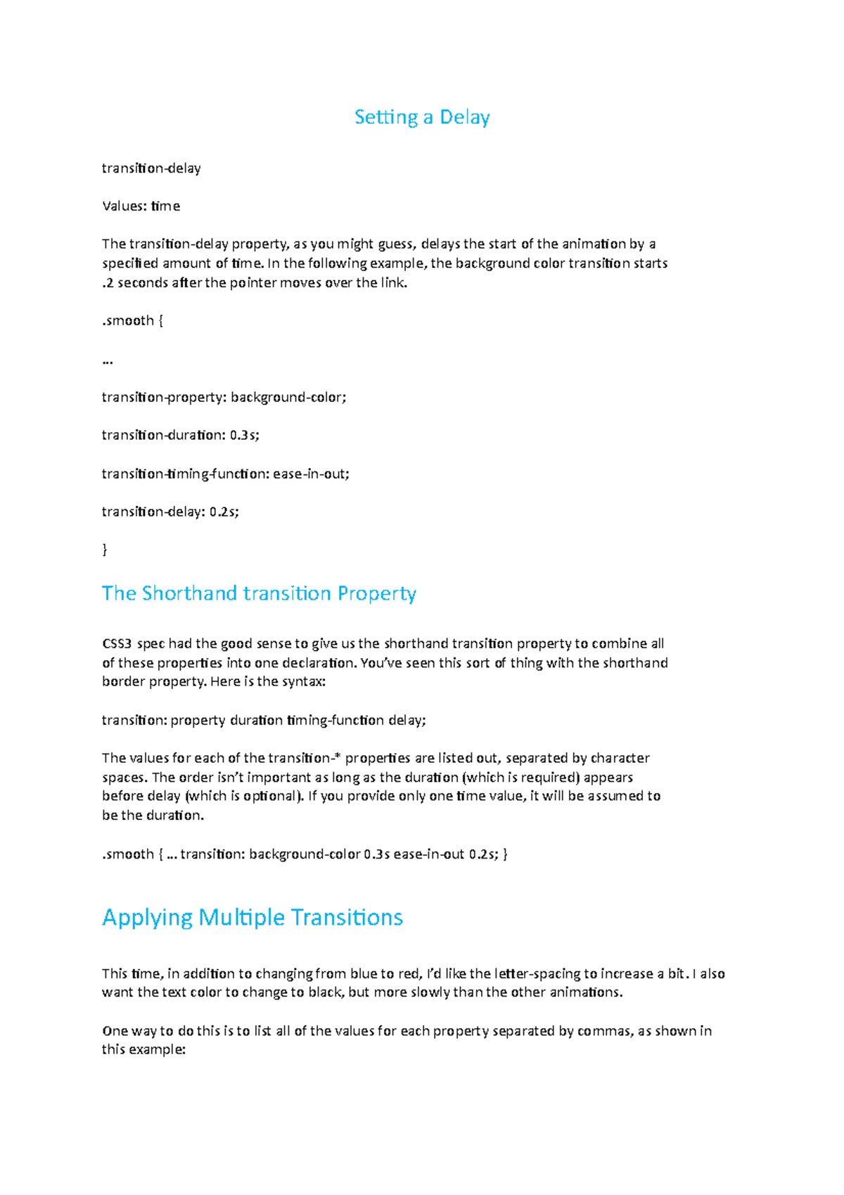 Setting a Delay - Setting a Delay transition-delay Values: time The ...