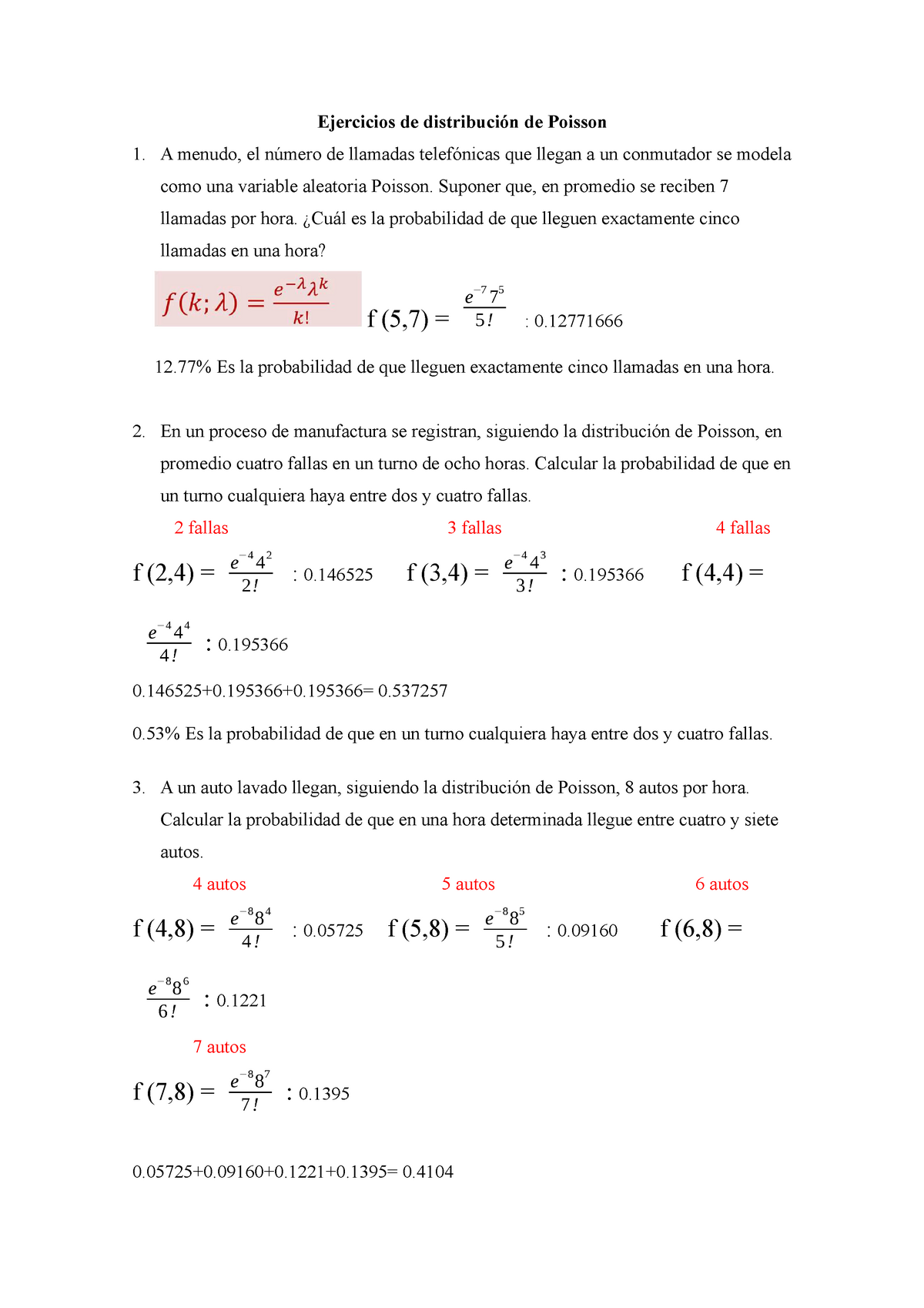 Ejercicios de distribución de Poisson - Ejercicios de distribución de  Poisson A menudo, el número de - Studocu
