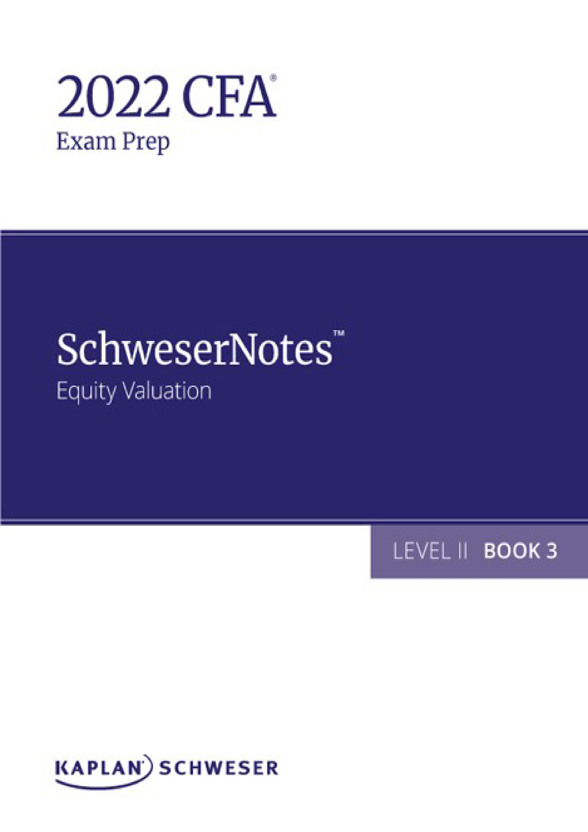 CFA 2022 Level II - Schweser Notes Book 3 - Book 3: Equity