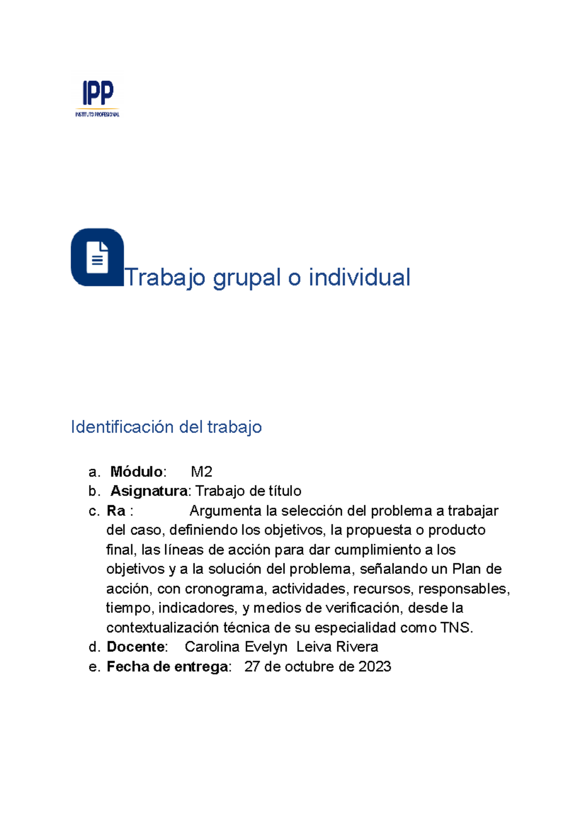 Trabajo M2 - ... - Trabajo Grupal O Individual Identificación Del Trabajo A. Módulo: M B. - Studocu