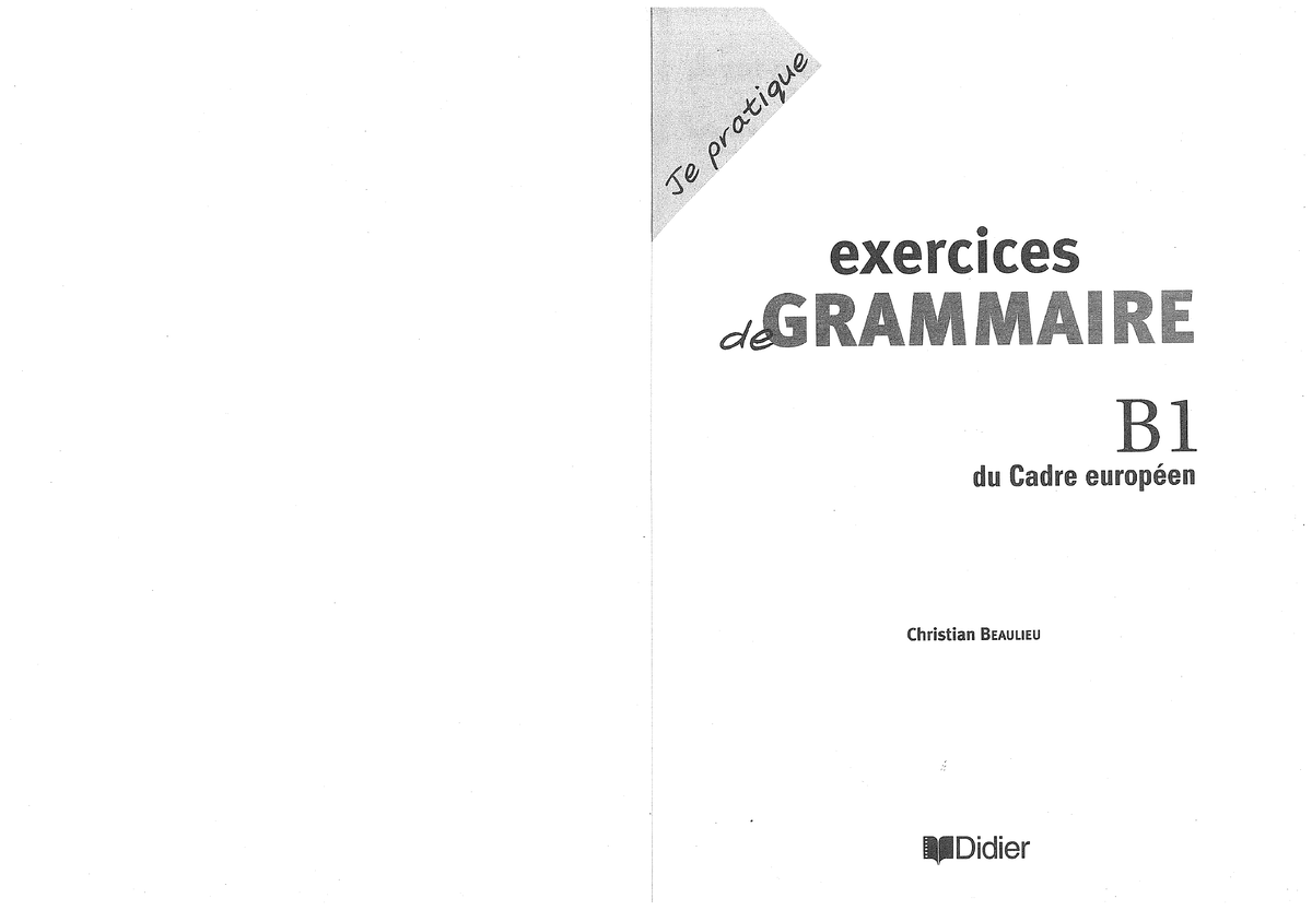 Je Pratique Grammaire B1 - Quan Hệ Quốc Tế - Studocu