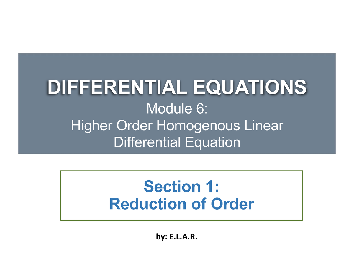 M6S1 - Reduction of Order - DIFFERENTIAL EQUATIONS Module 6: Higher ...