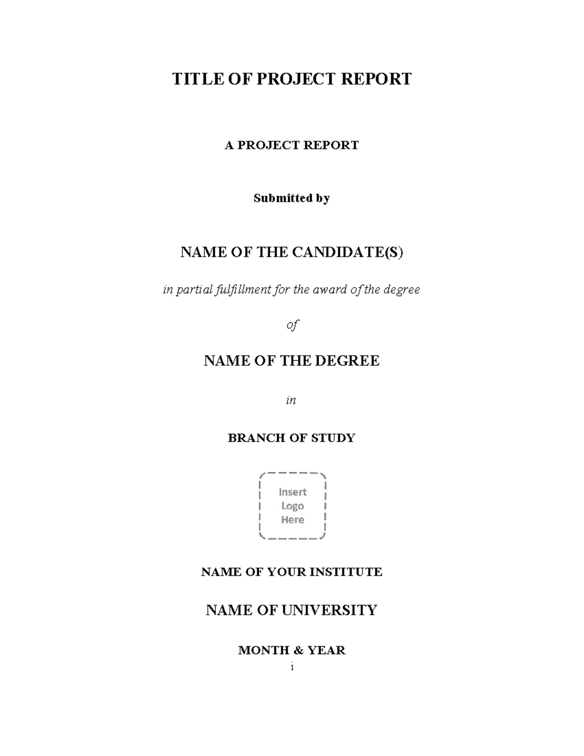 Project Report Templet - TITLE OF PROJECT REPORT A PROJECT REPORT ...