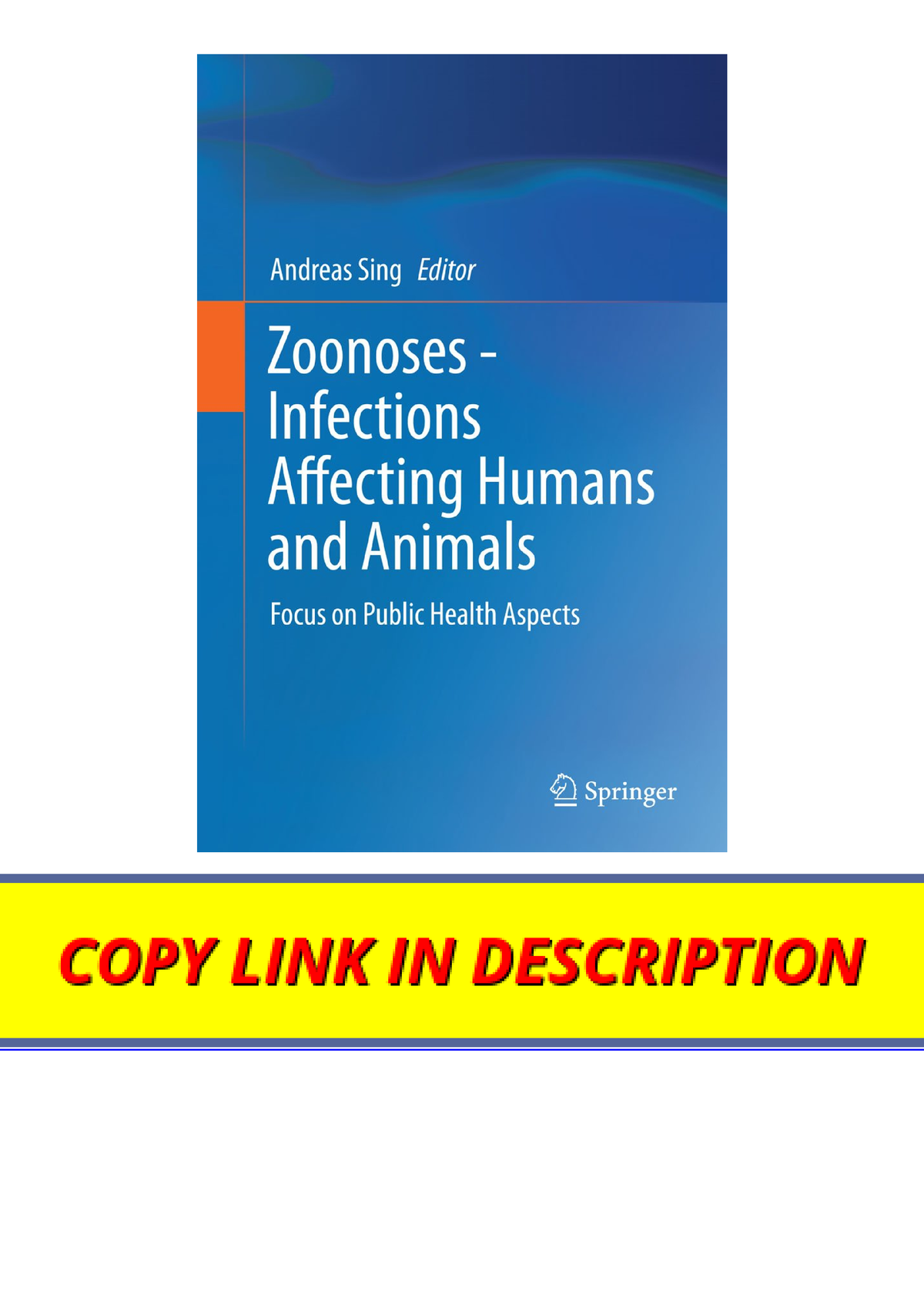 Download Pdf Zoonoses Infections Affecting Humans And Animals Focus On ...