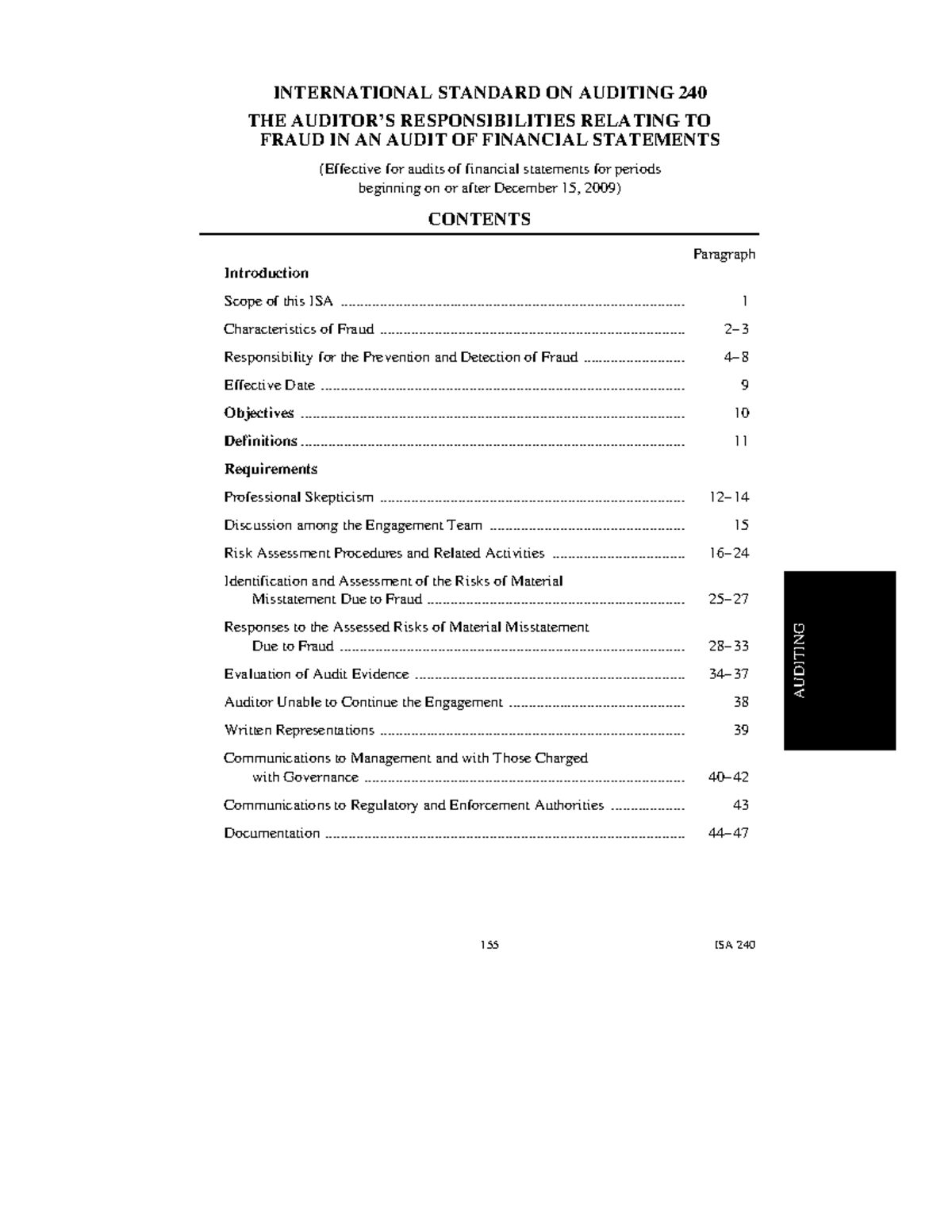 ISA 240 ISA AUDITING INTERNATIONAL STANDARD ON AUDITING 240 THE AUDITOR’S RESPONSIBILITIES ISA 240 ISA AUDITING INTERNATIONAL STANDARD ON AUDITING 240 THE AUDITOR’S RESPONSIBILITIES