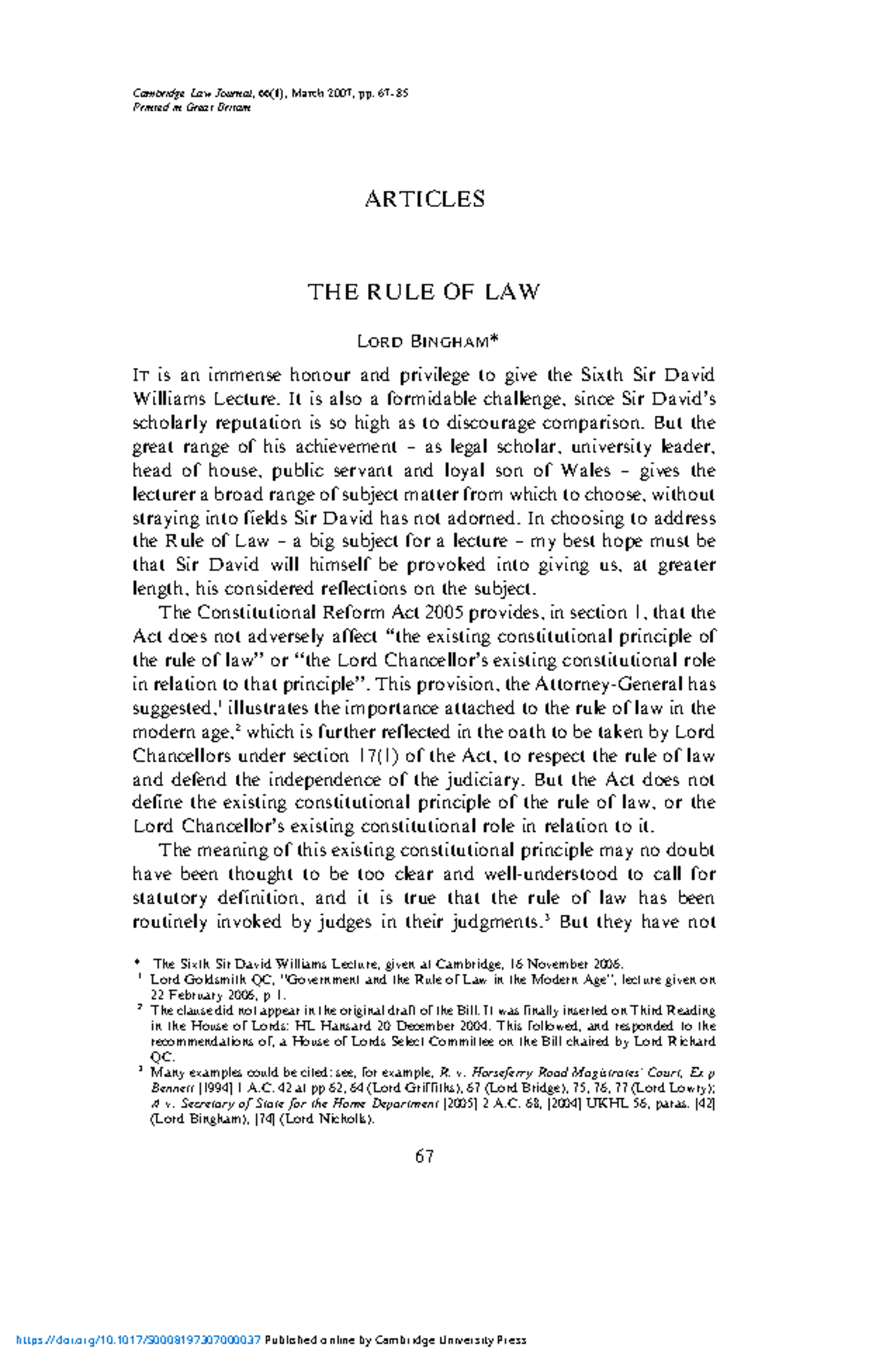 The rule of law - ARTICLES THE RULE OF LAW L ORD BINGHAM* I T is an ...