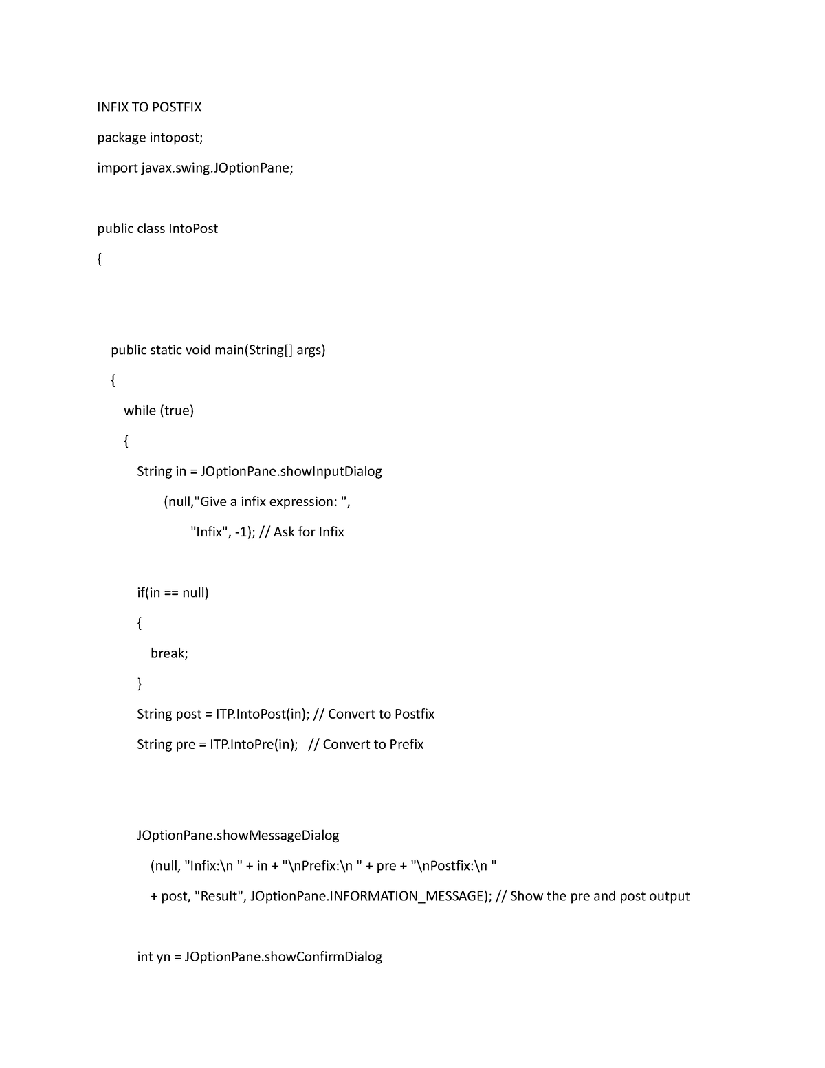 Infix to Posfix - INFIX TO POSTFIX package intopost; import javax.swing ...