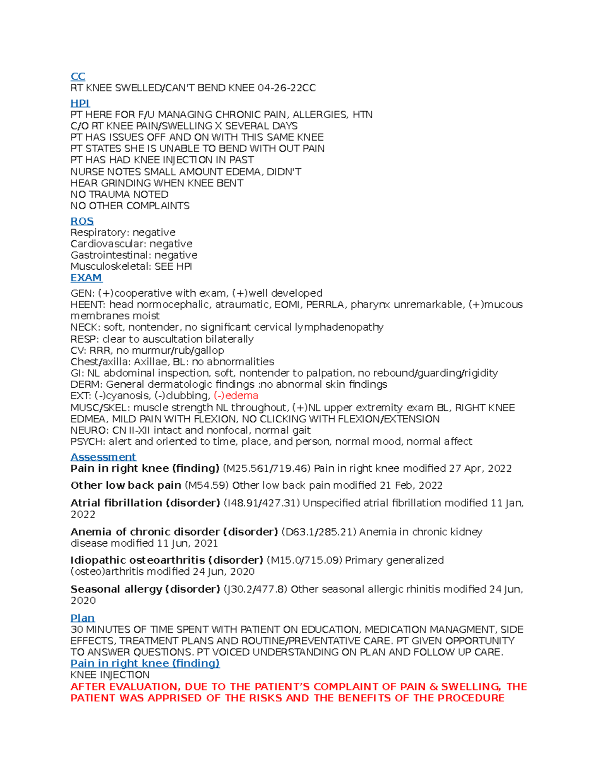 Knee injection procedure notes cc rt knee swelled can t bend knee