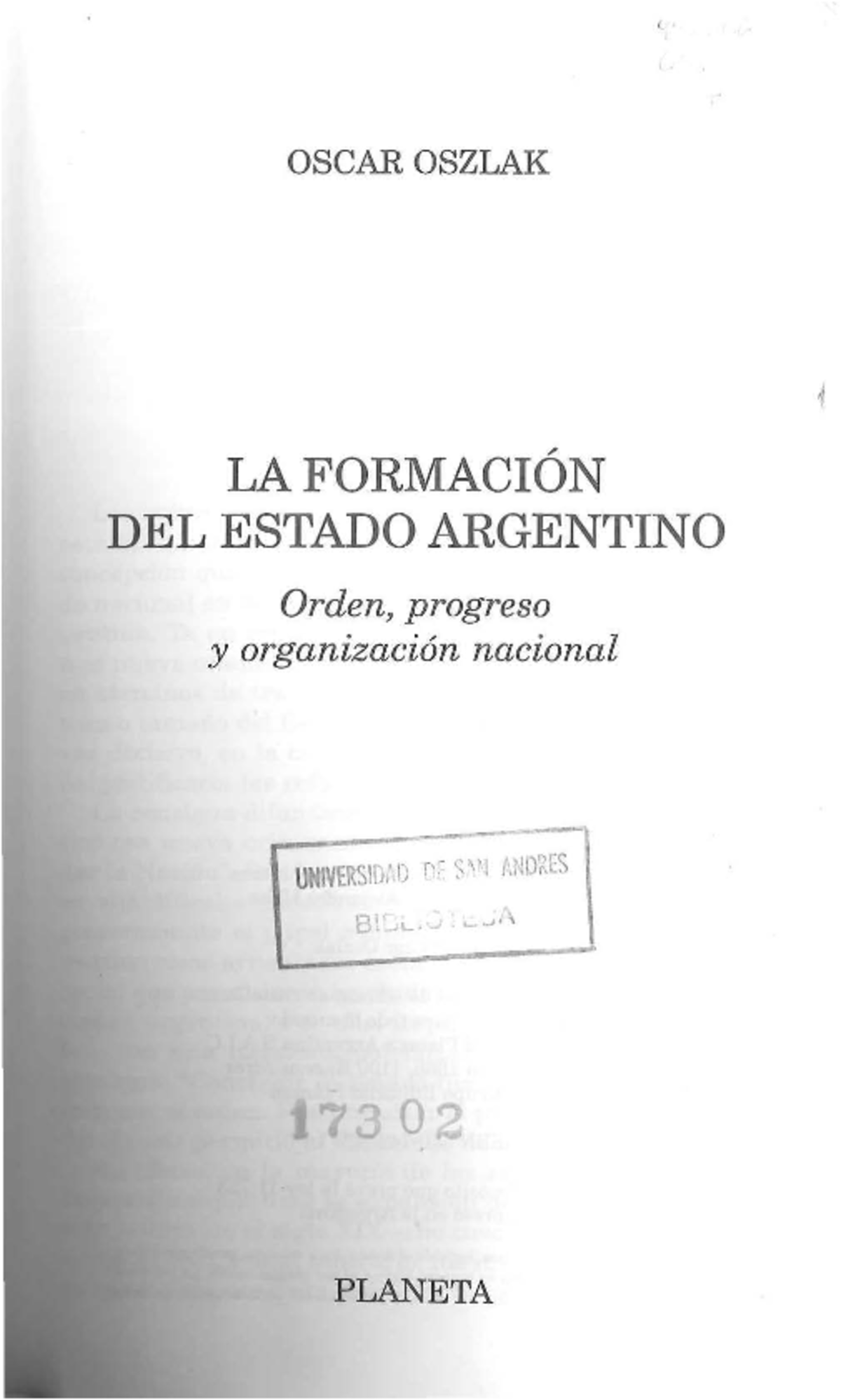 Oszlack, O. La Conquista Del Orden Y La Institucionalización Del Estado ...