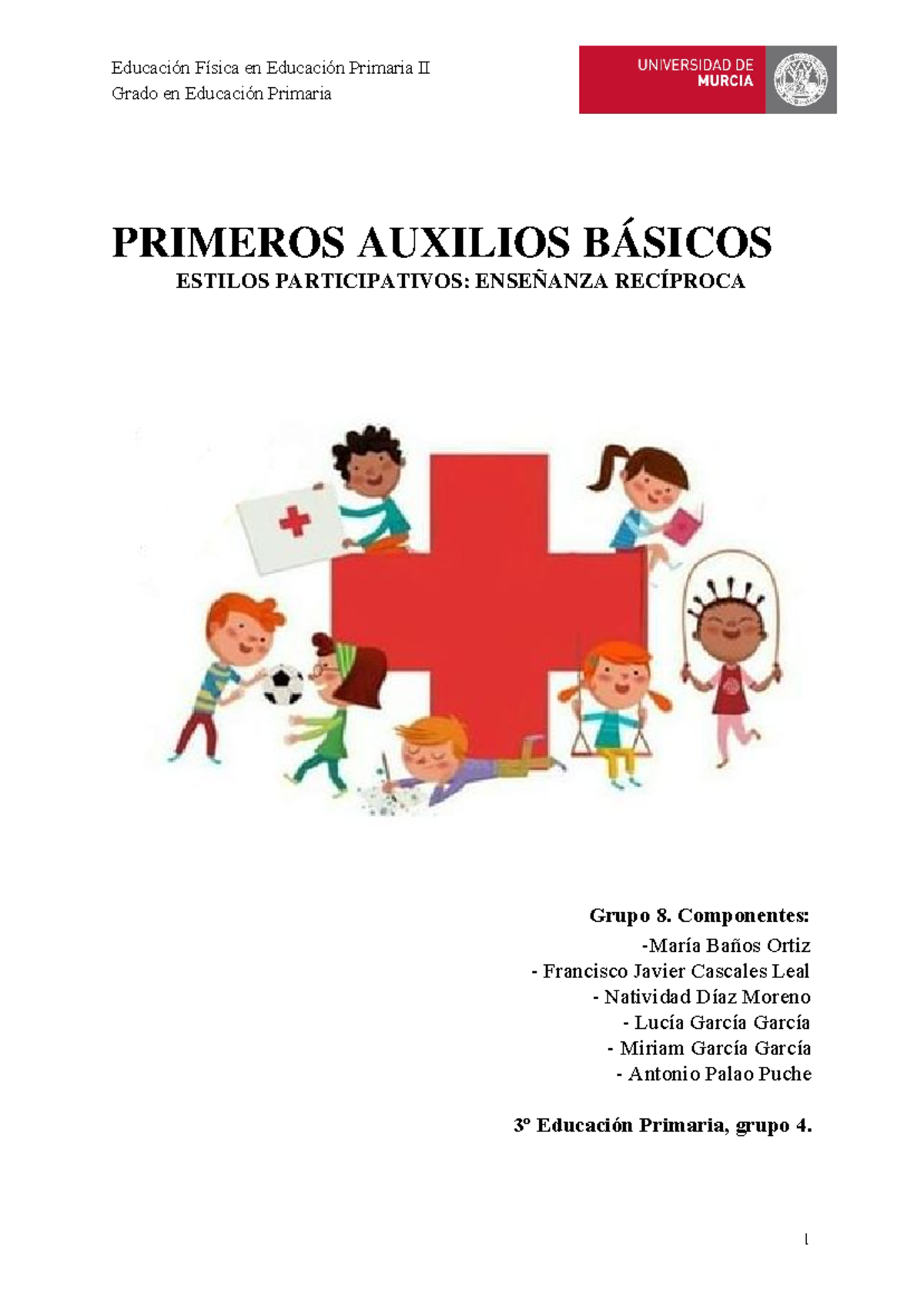 Estilos Participativos Enseñanza Recíproca - Grado en Educación Primaria  PRIMEROS AUXILIOS BÁSICOS - Studocu