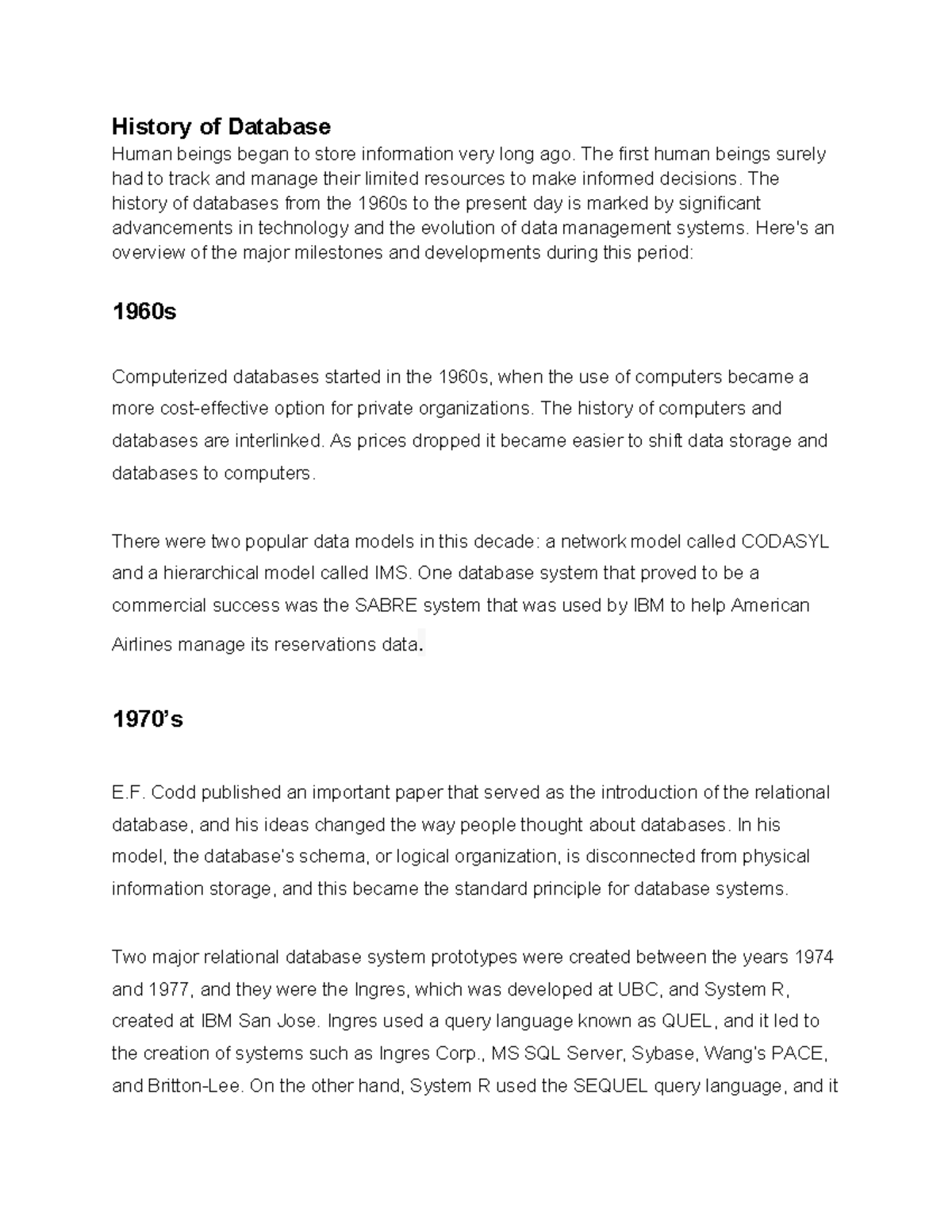 History of Database - History of Database Human beings began to store ...