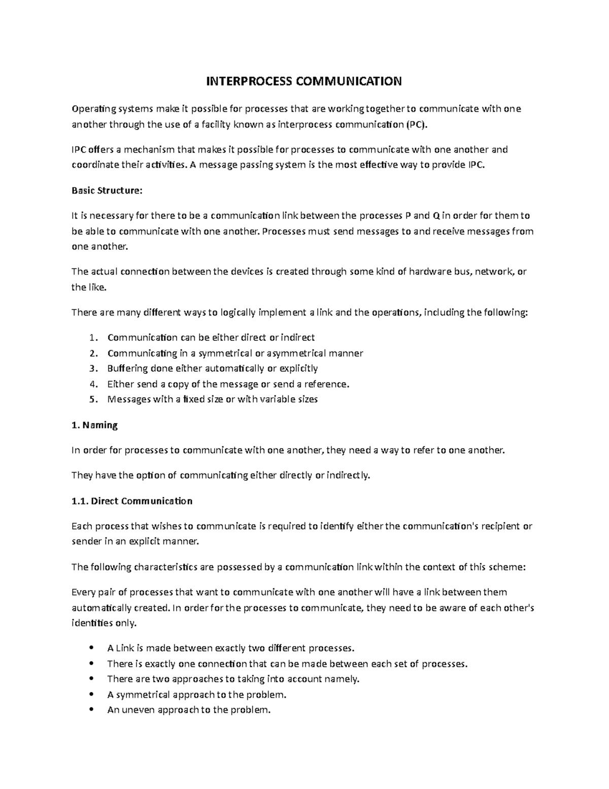 Interprocess Communication - IPC offers a mechanism that makes it ...