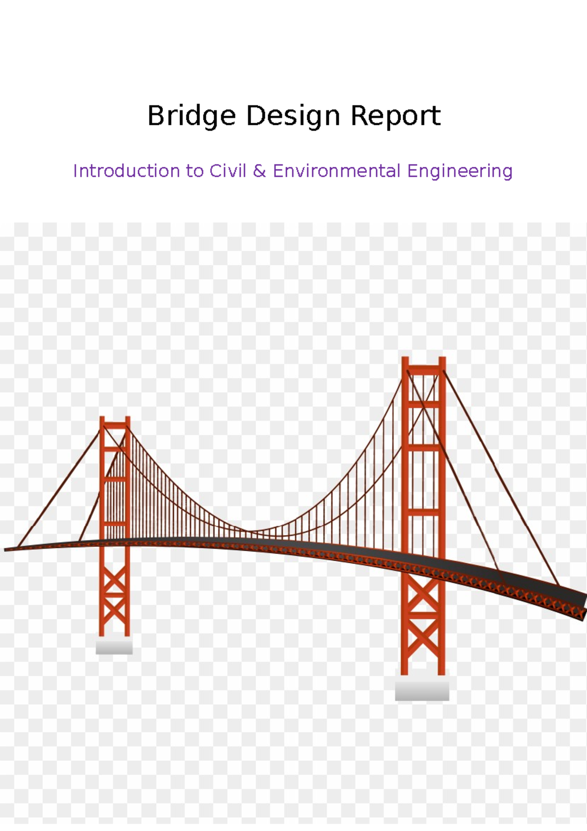 Bridge design project report Bridge Design Report Introduction to