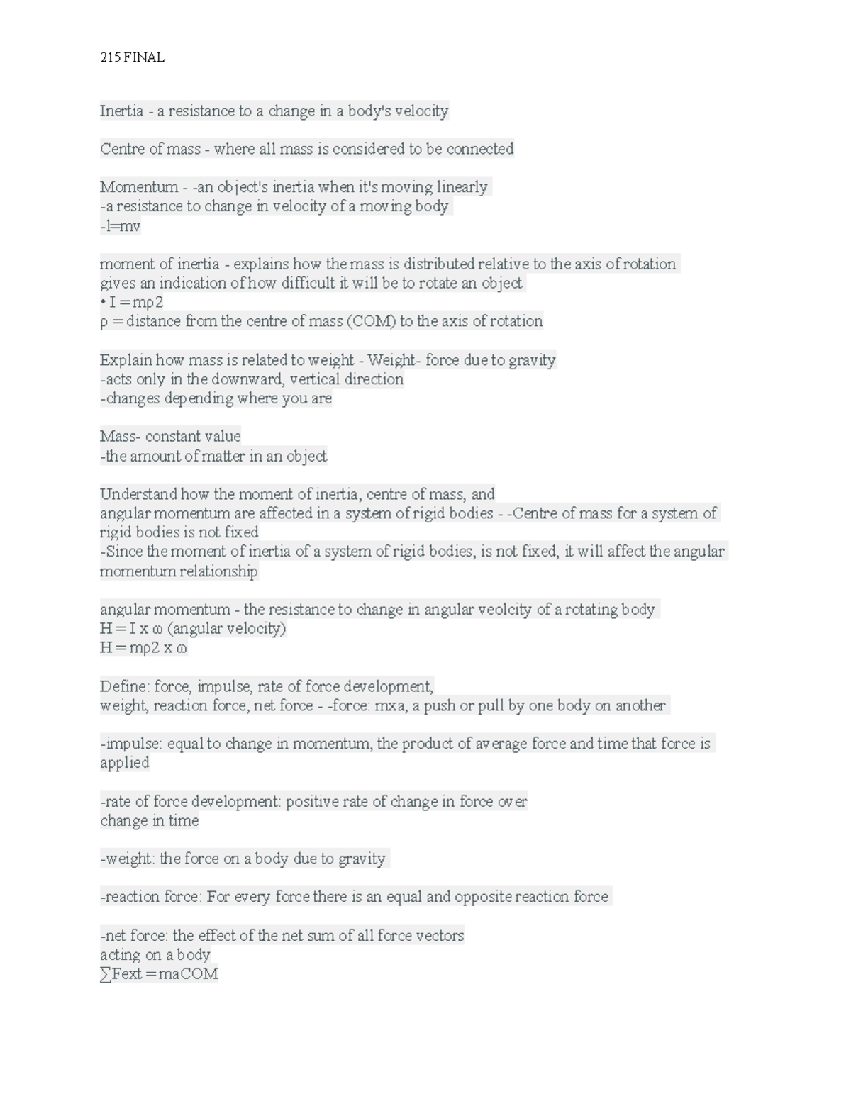215 Final exam notes - Inertia - a resistance to a change in a body's ...