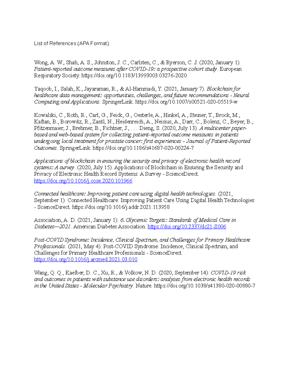 References of assignment - List of References (APA Format). Wong, A. W ...