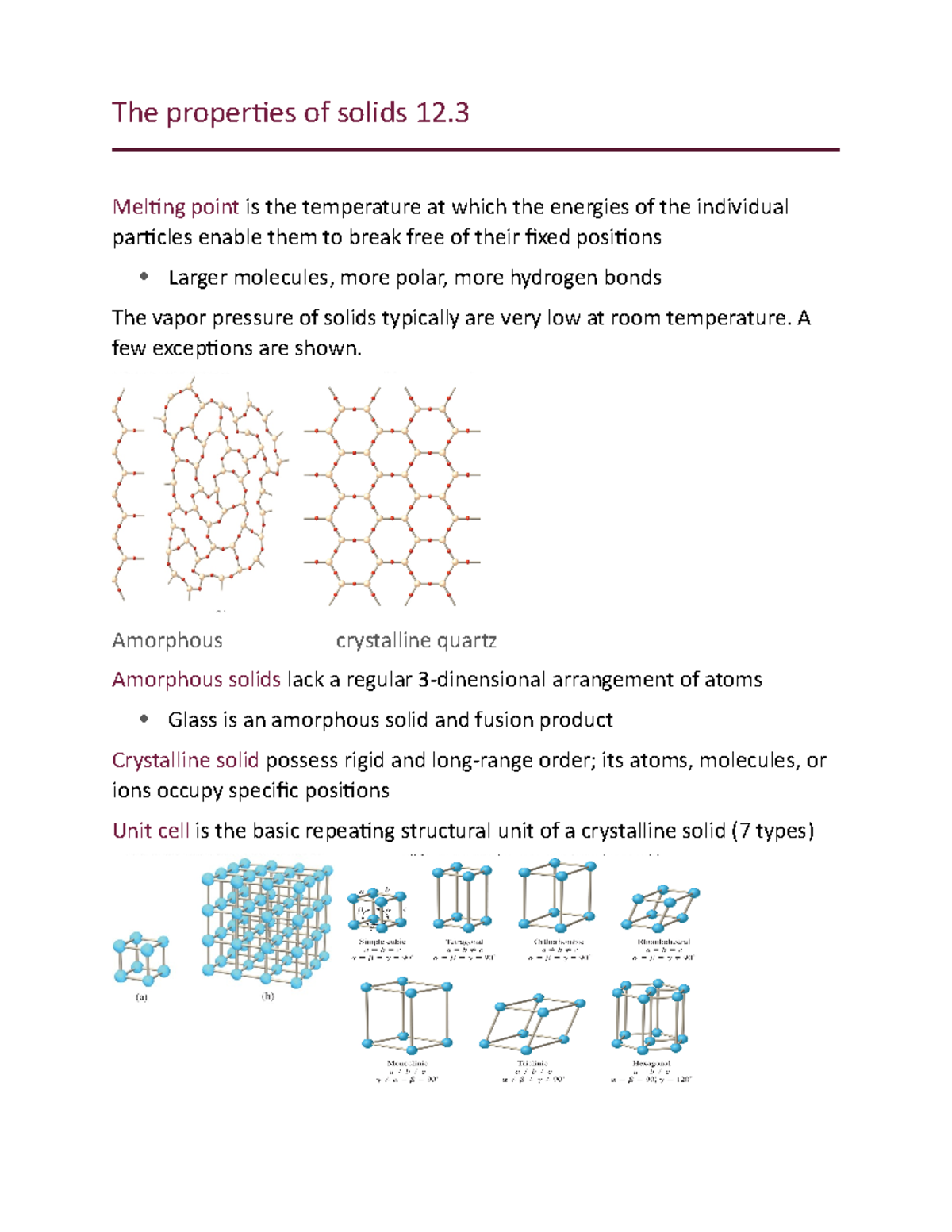 The first section in chapter 12 The properties of solids 12. Melting