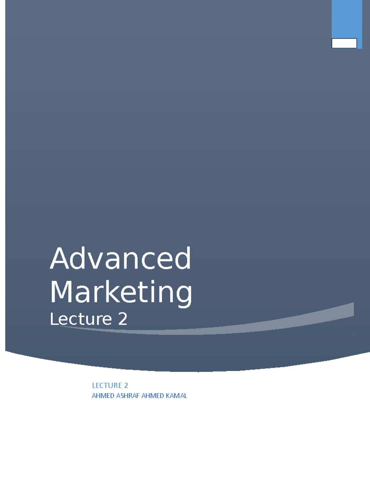 Advanced Marketing Lecture 2 Advanced Marketing Lecture 2