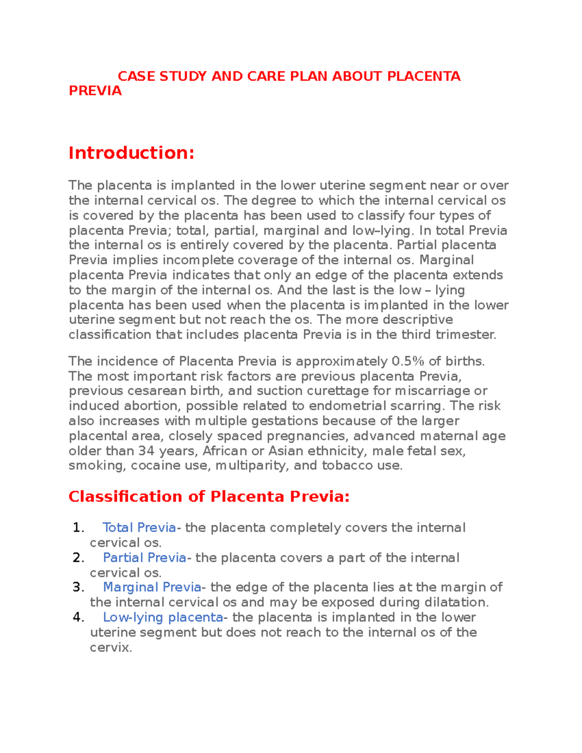 Placenta Previa Case Study And Care Plan CASE STUDY AND CARE PLAN ABOUT PLACENTA PREVIA Studocu