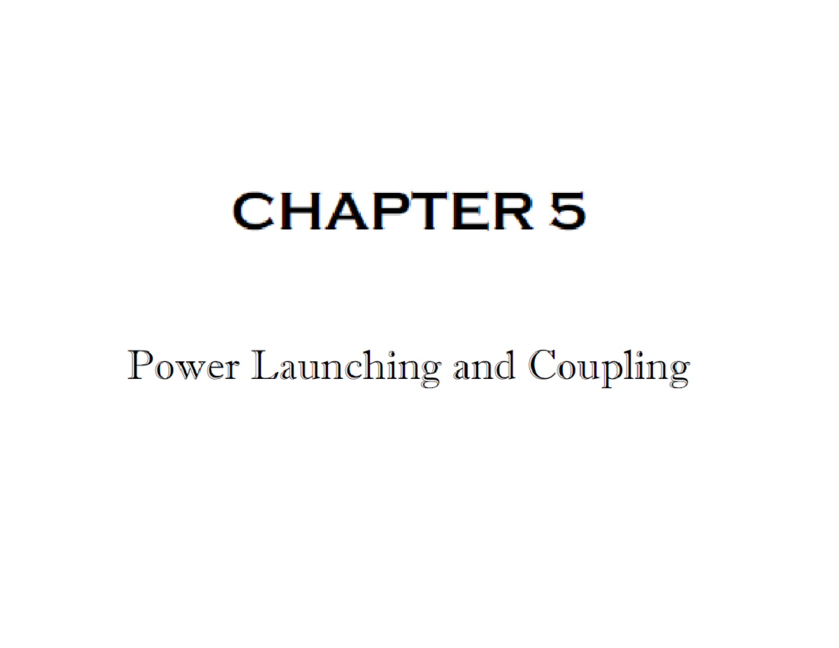 Power Launching and Coupling - Optical Communication and Networks (OCN ...
