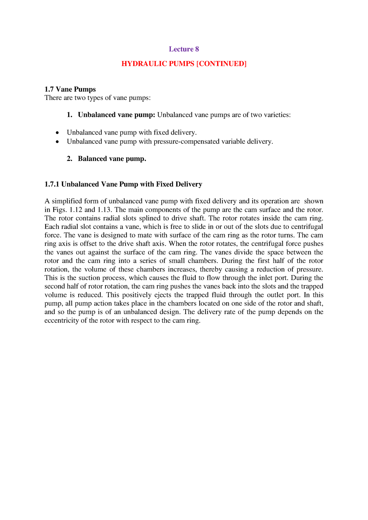 Lecture8 hydraulicpumpscontinued Lecture 8 HYDRAULIC PUMPS [CONTINUED] 1 Vane Pumps There