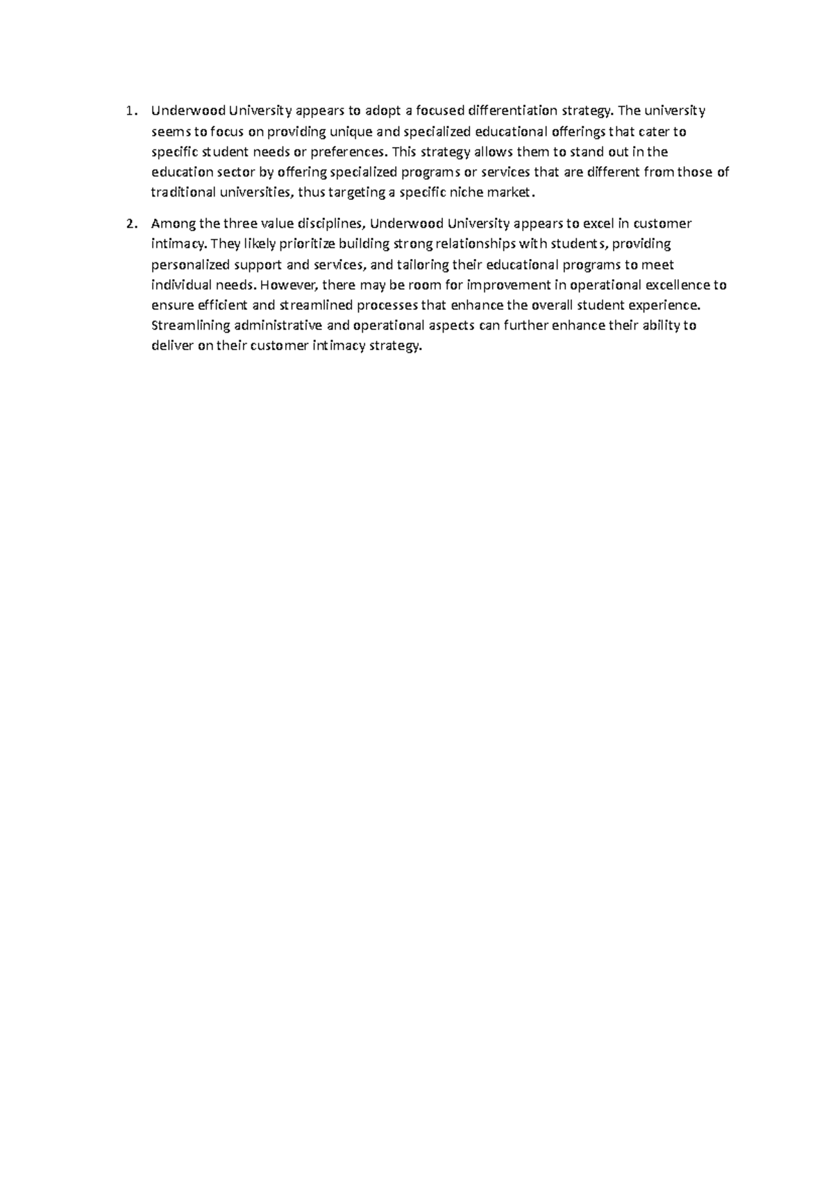 Disc. p 5 CASE MANAGEMENT Underwood University appears to adopt a focused differentiation