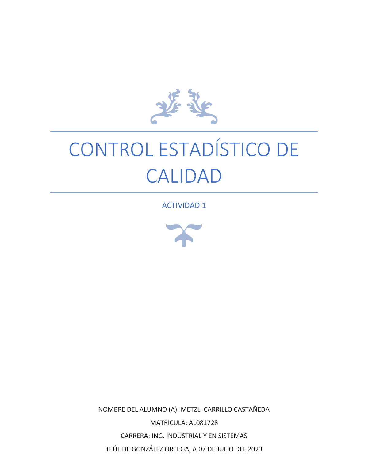 Actividad 1 Control Estadisitico - CONTROL ESTADÍSTICO DE CALIDAD ...